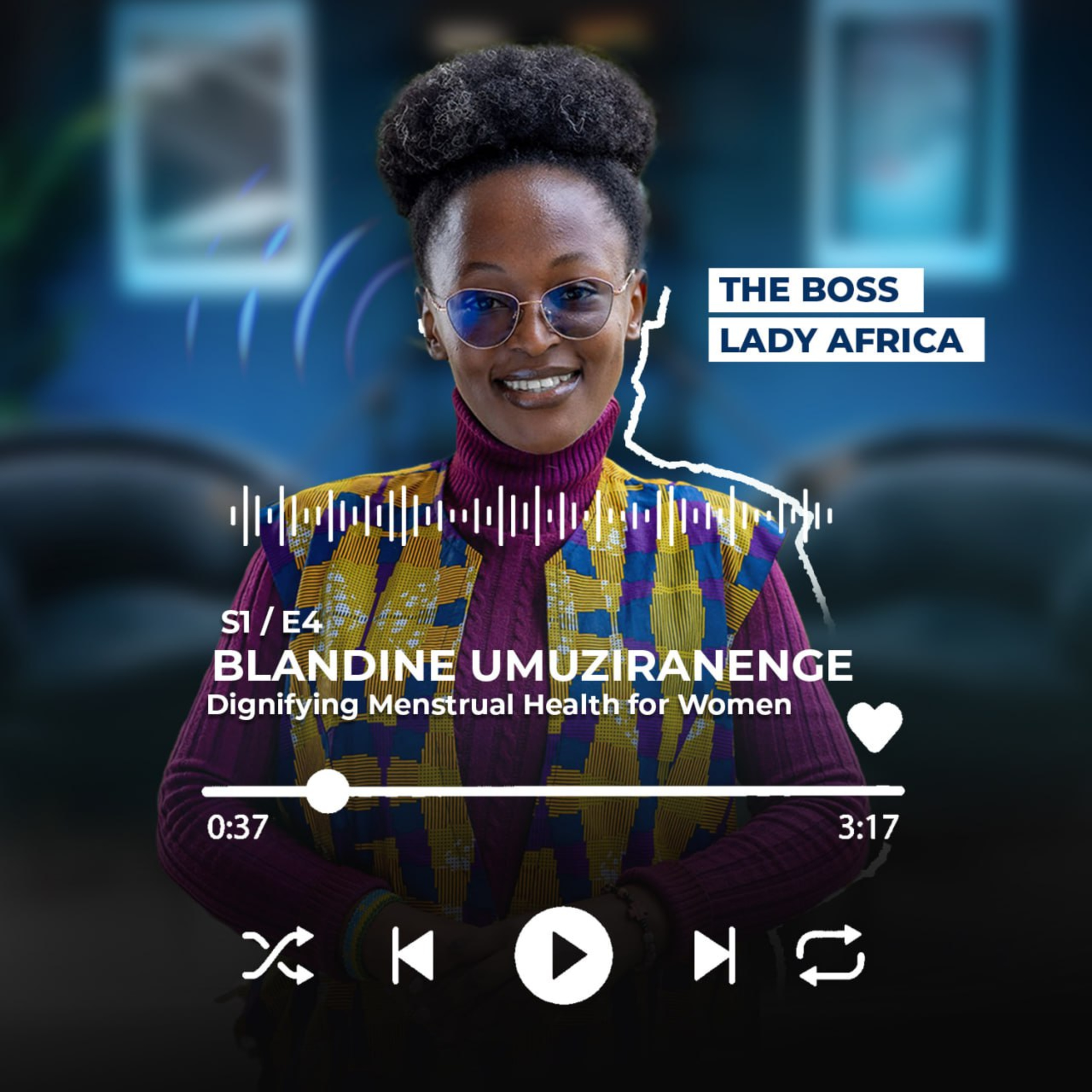 Dignifying Menstrual Health For Women and Girls In Rwanda Featuring Blandine Umuziranenge episode artwork
