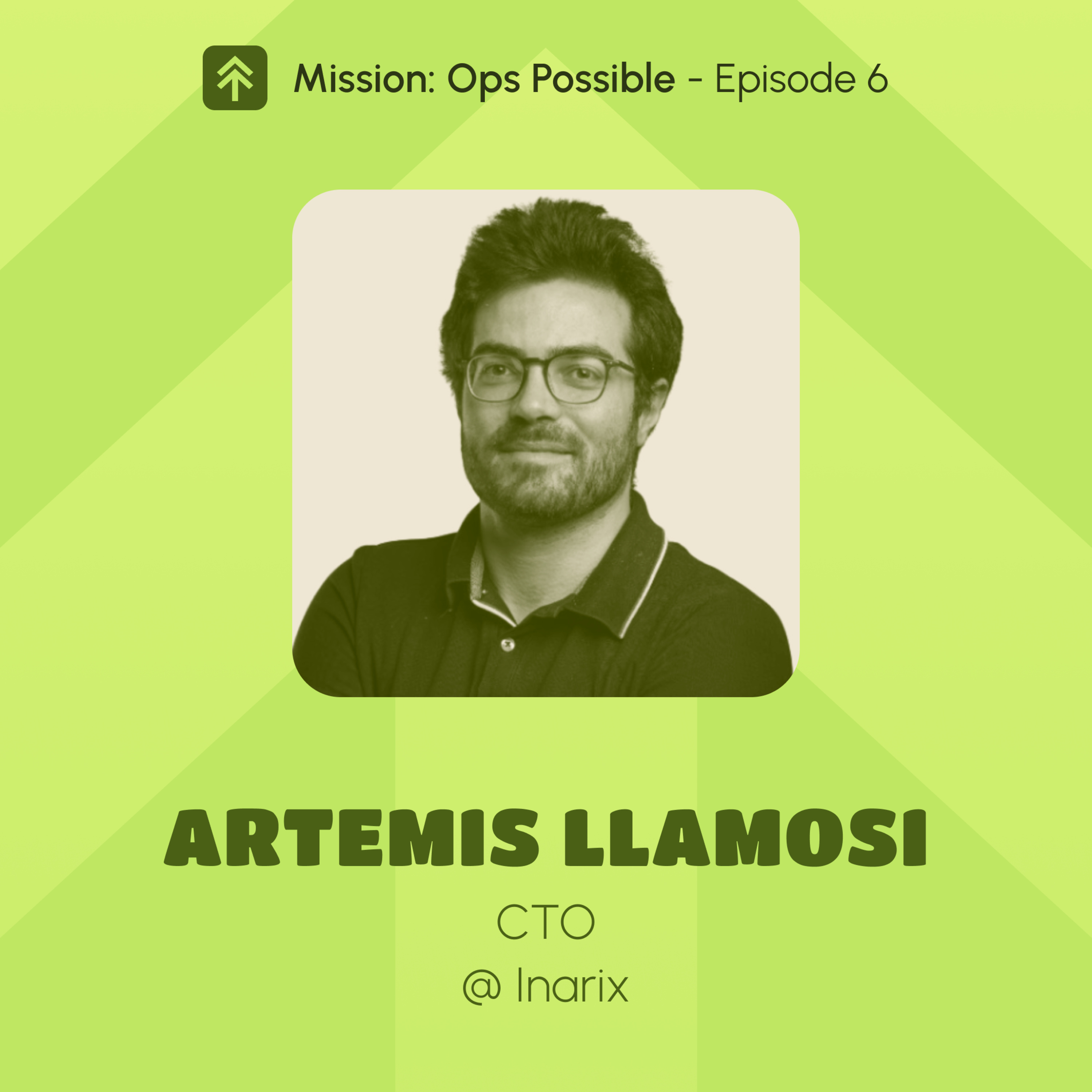 Mission Ops Possible – Ep. 6 – Artemis Llamosi @ Inarix