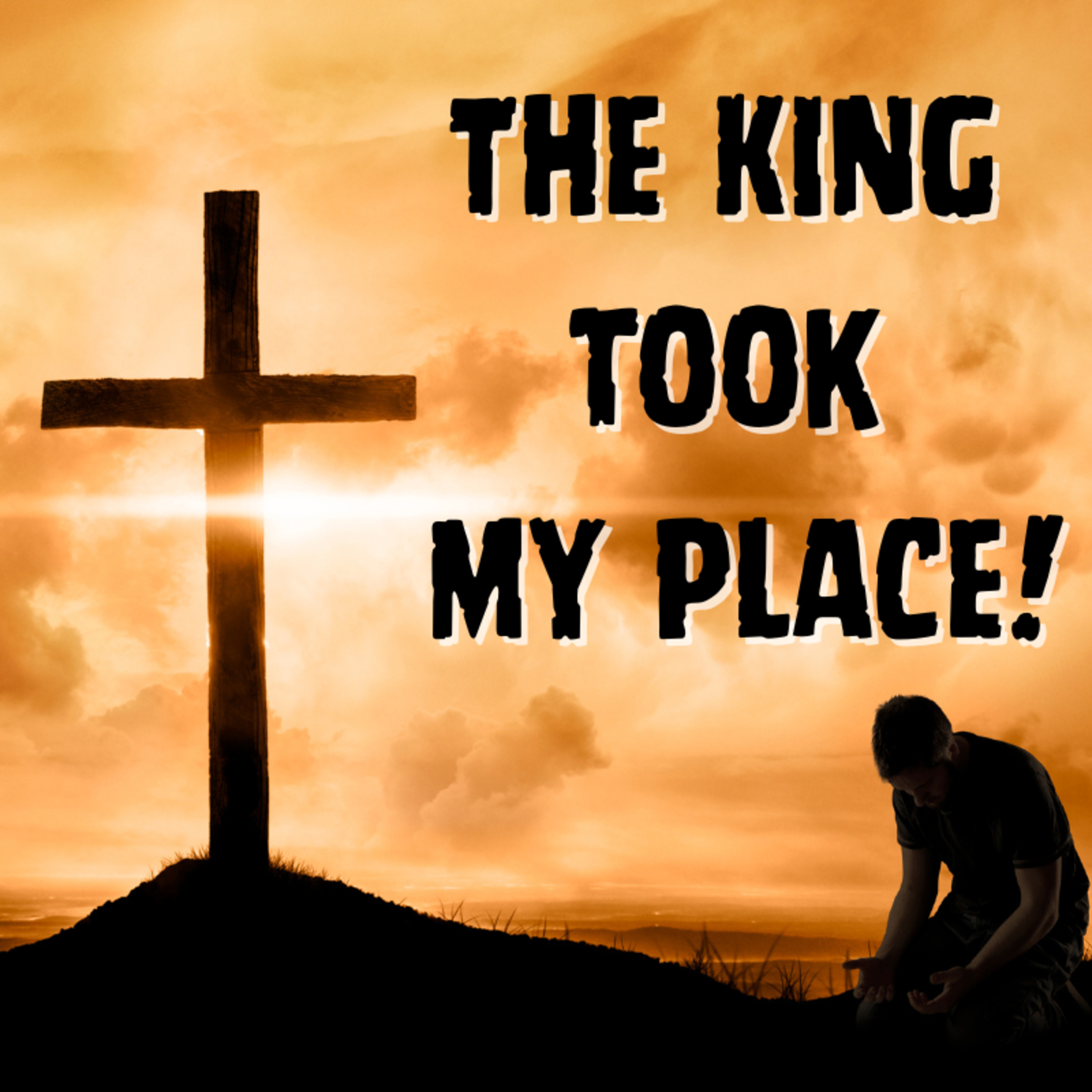 The King took my place!