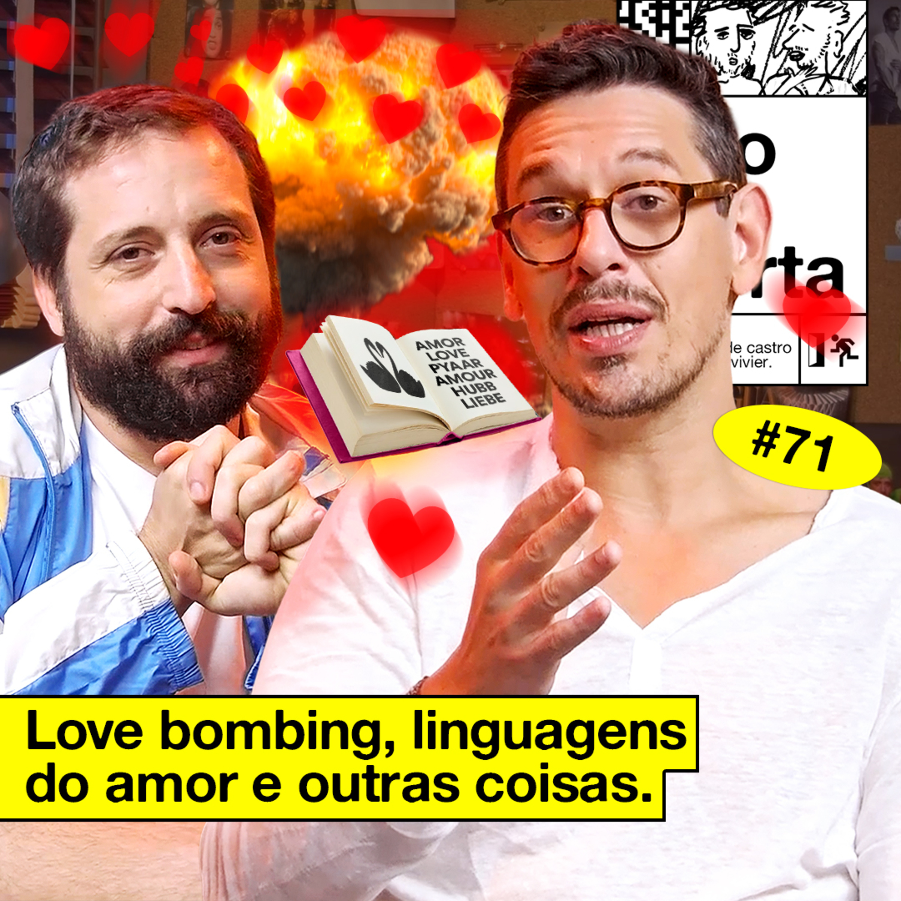 #71: LOVE BOMBING, LINGUAGENS DO AMOR E OUTRAS COISAS episode artwork