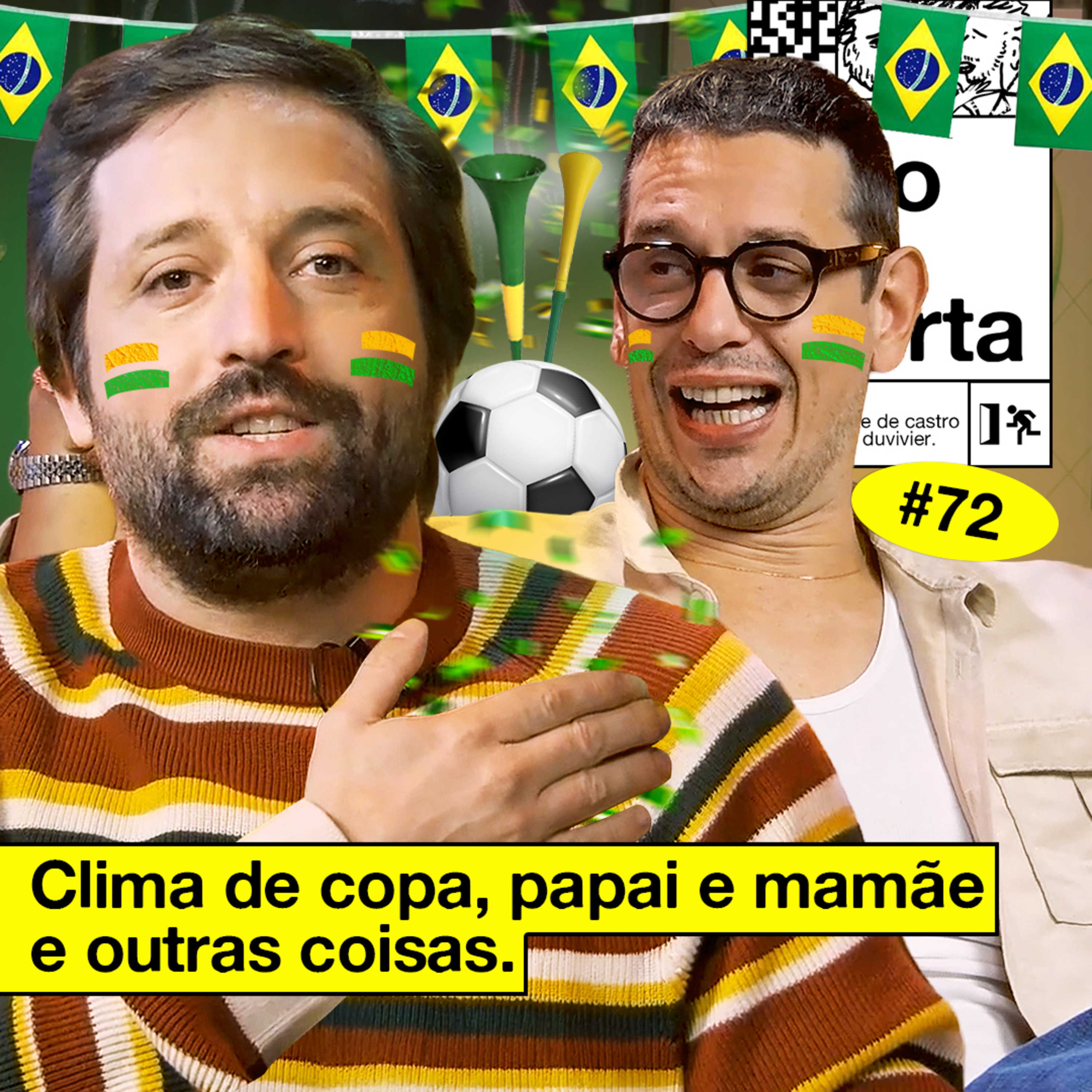 #72: CLIMA DE COPA, PAPAI E MAMÃE E OUTRAS COISAS episode artwork