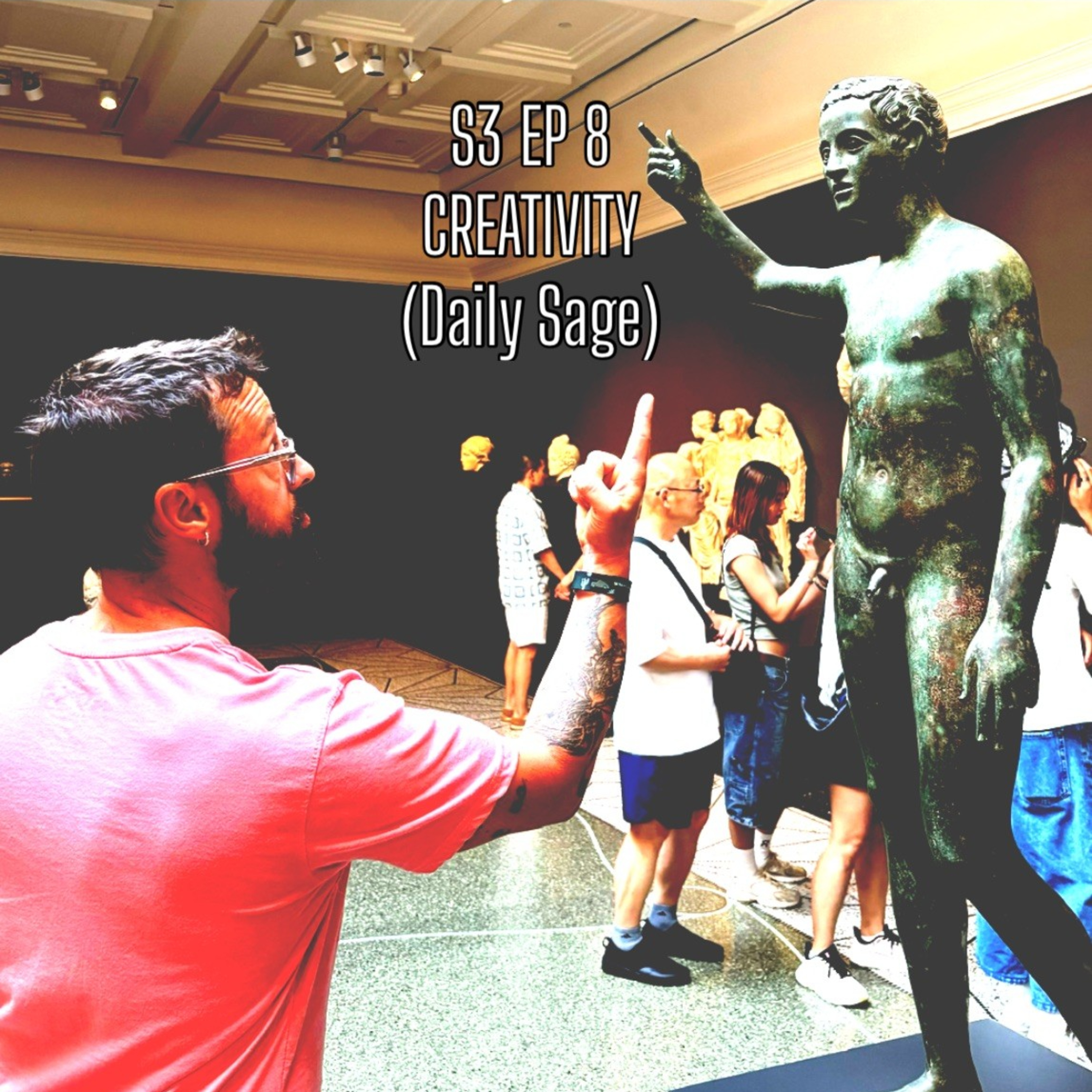 S3 EP8 Creativity (Daily Sage) episode artwork