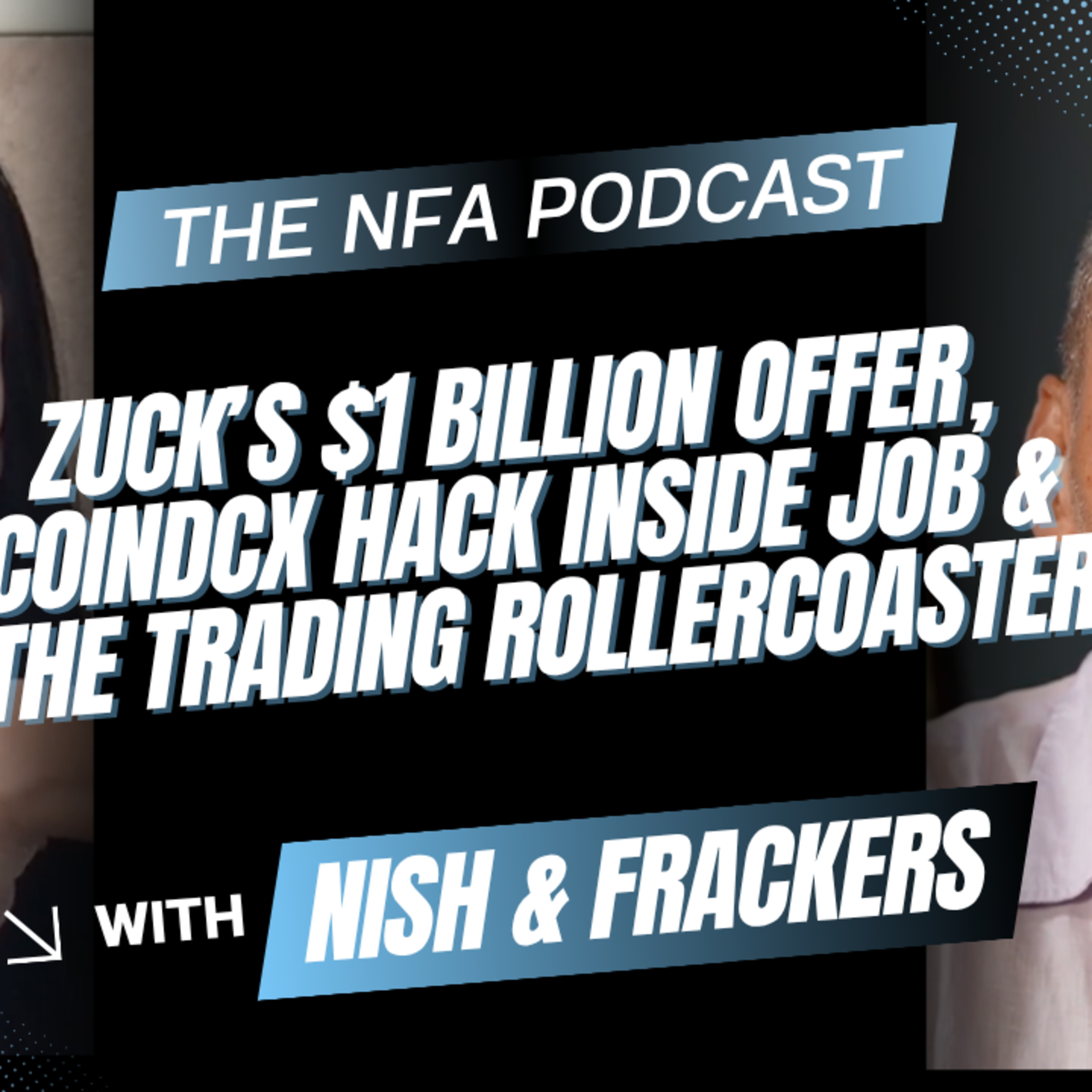 NFA Podcast with Nish and Frackers