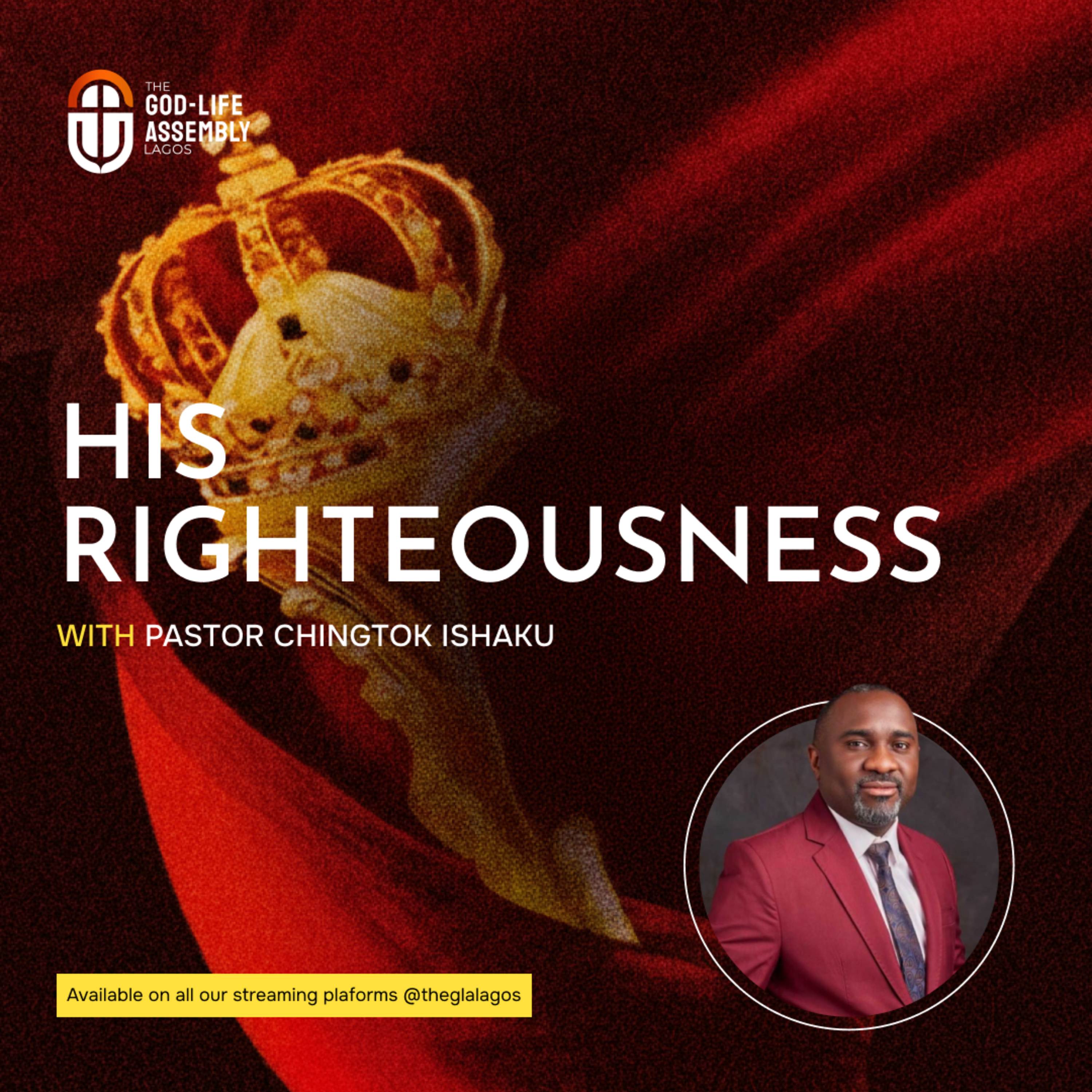 His Righteousness | Anniversary Service with Pastor Chingtok Ishaku | January 18, 2026 episode artwork