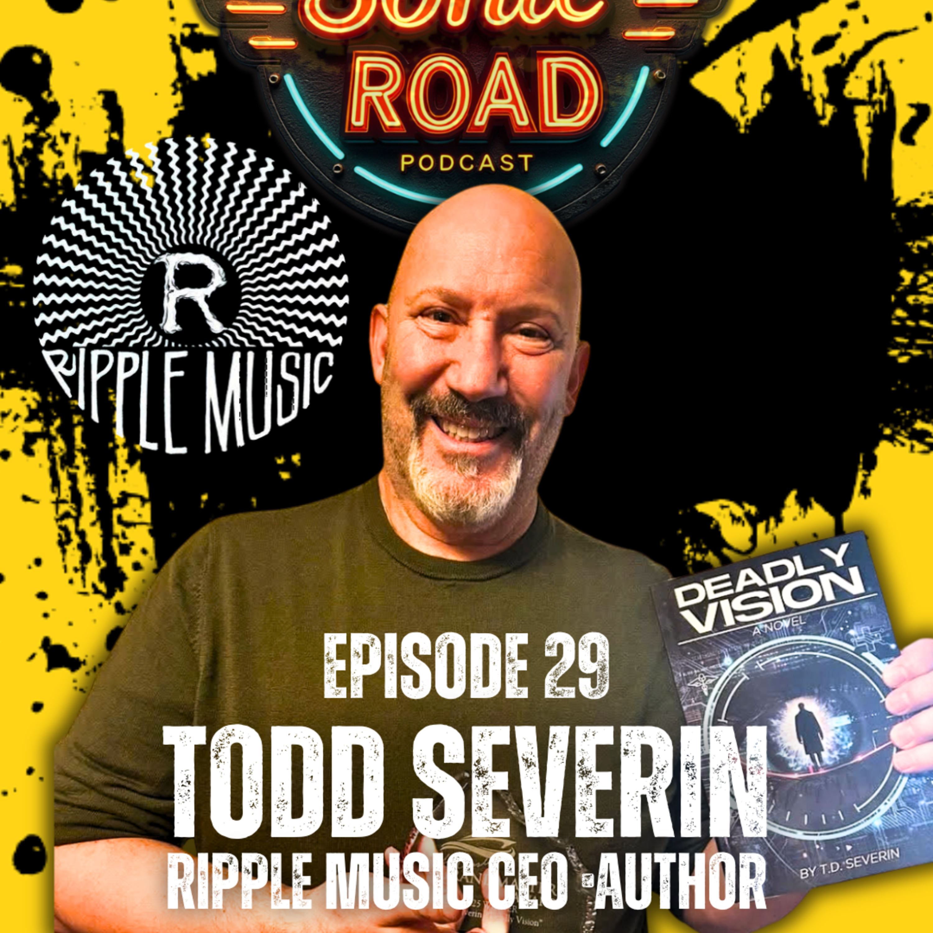 Ripple Music: CEO Todd Severin on Heavy Music and His New Novel 'Deadly Vision' | EP. 29 episode artwork
