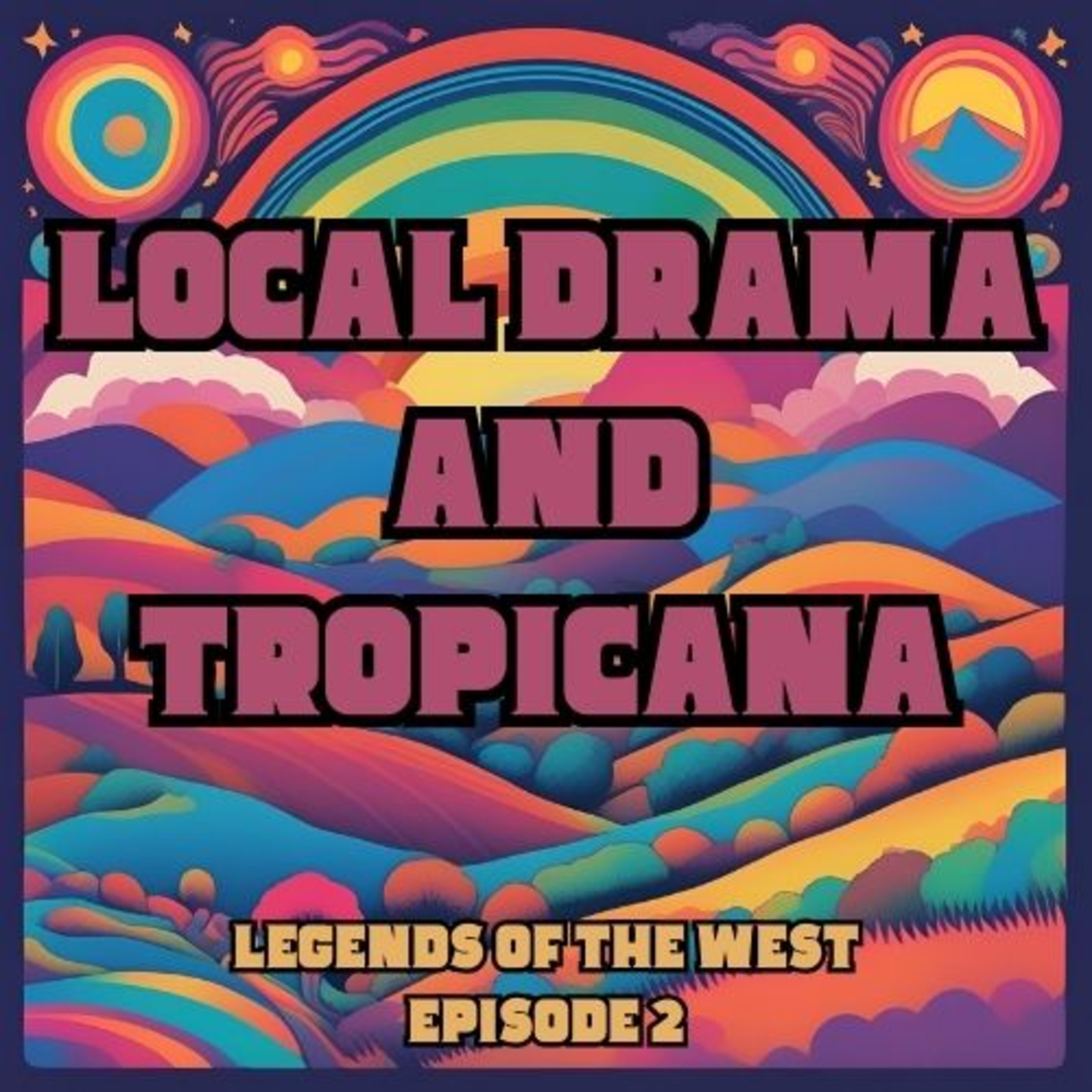 Local drama - and Tropicana episode artwork