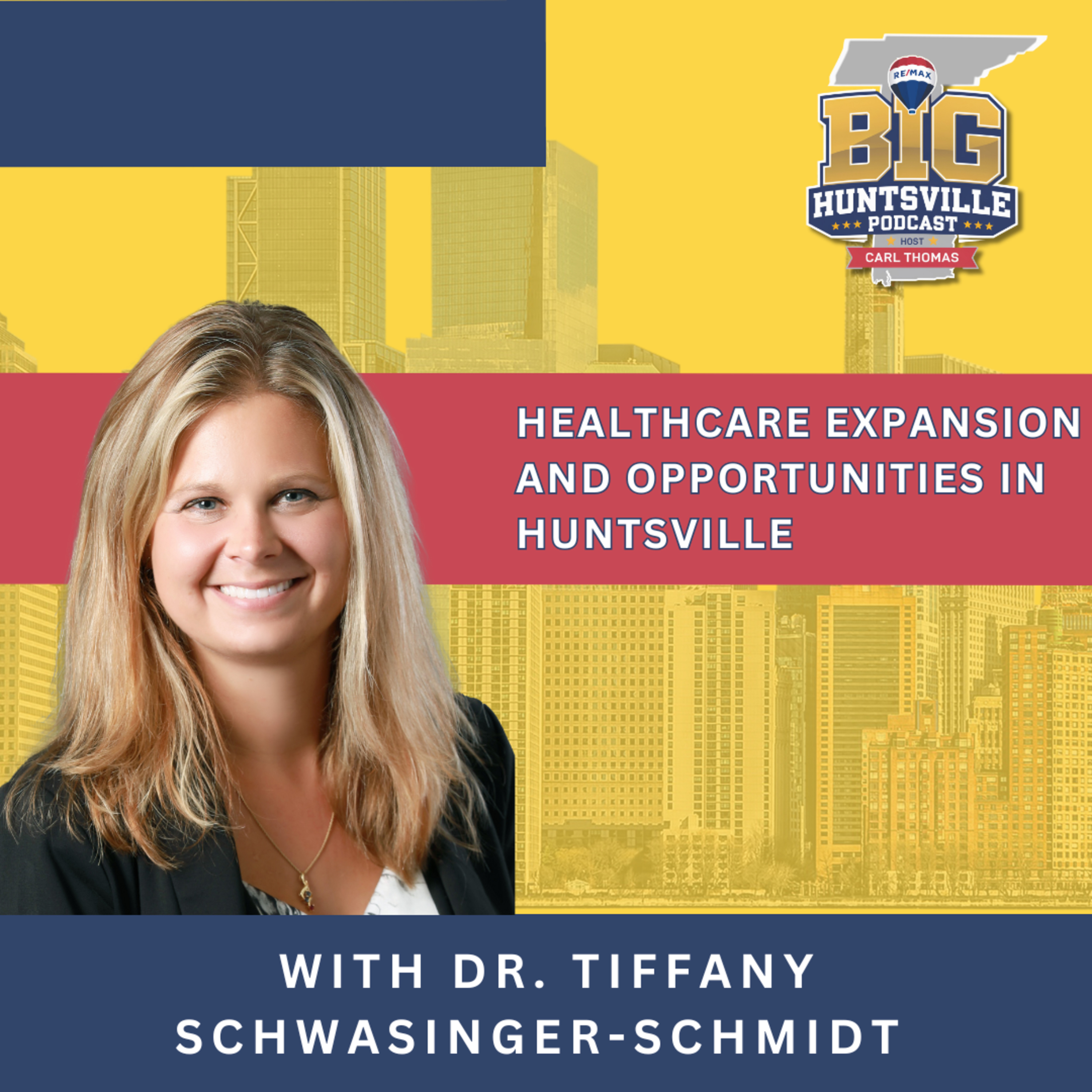 Healthcare Expansion and Opportunities in Huntsville – EP 19