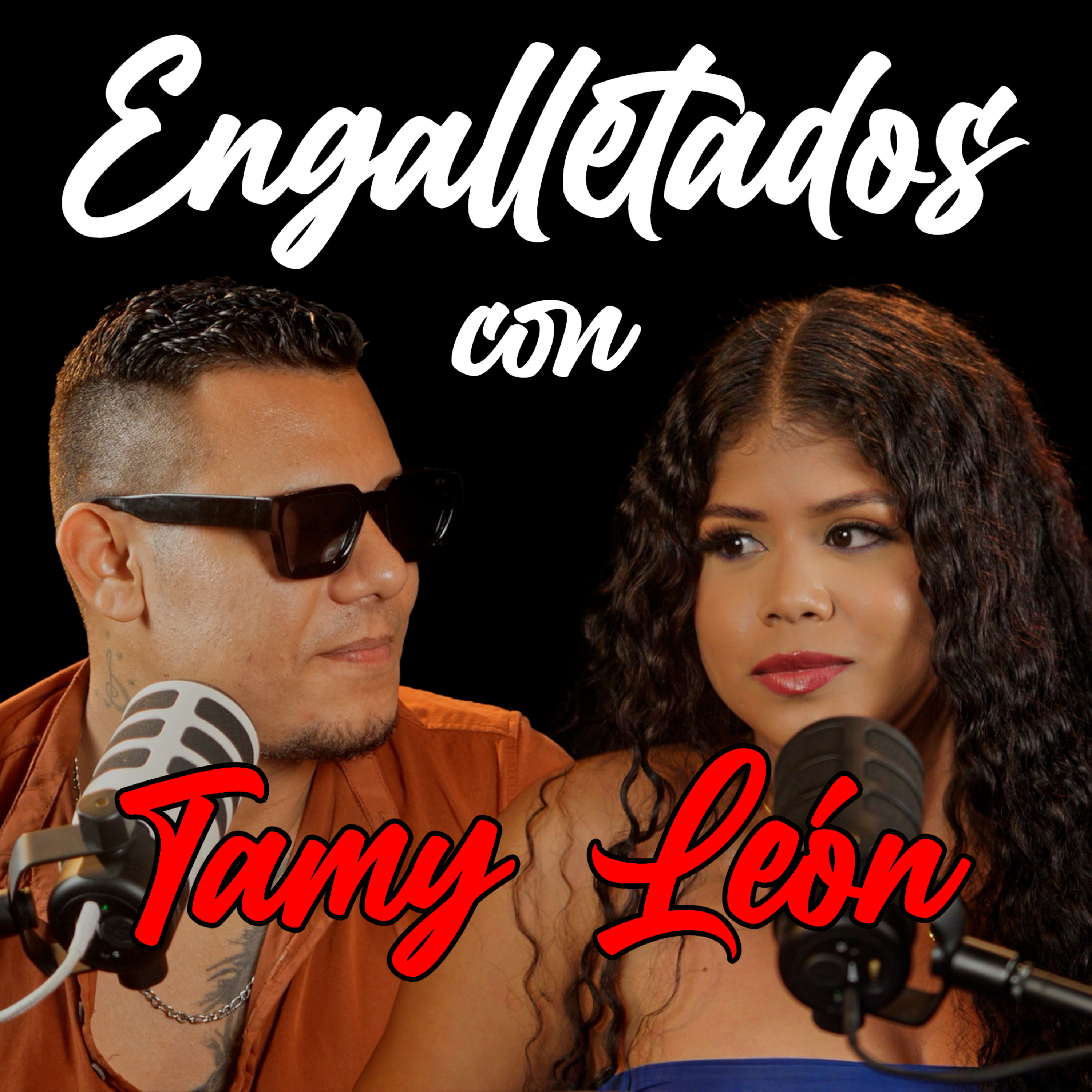 ⚫ Engalletados con TAMY LEÓN ⚪ episode artwork