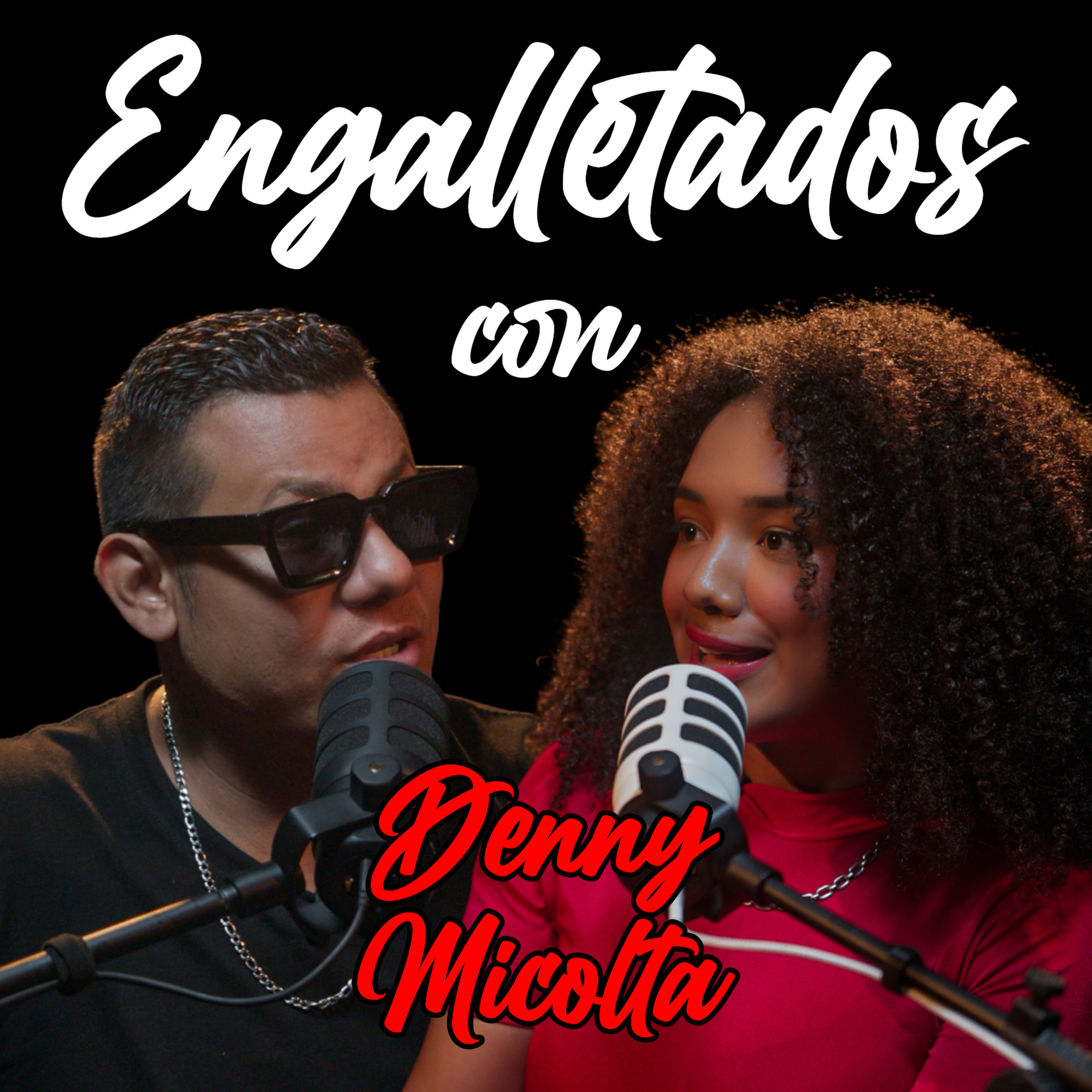 ⚫ Engalletados con DENNY MICOLTA ⚪ episode artwork