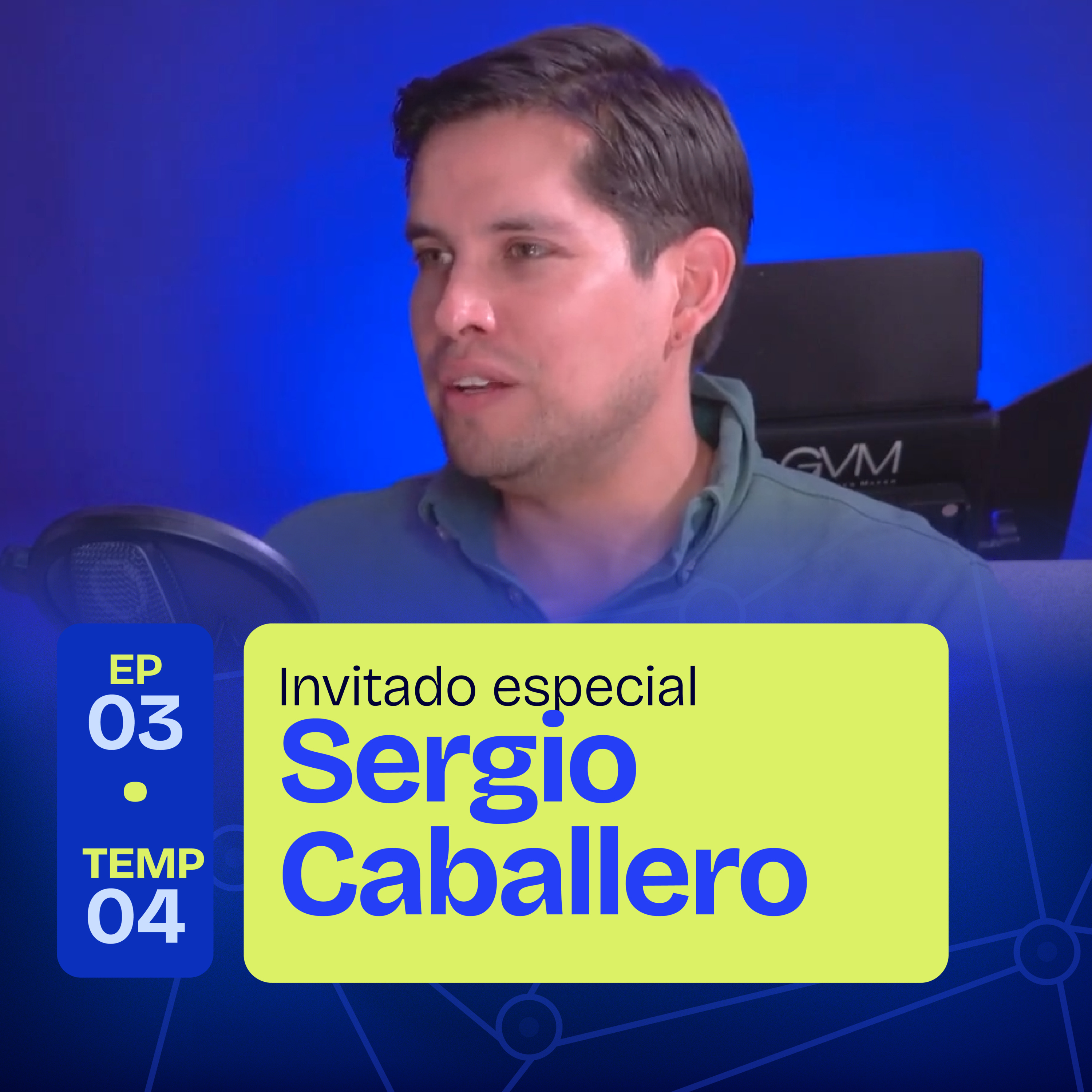 Conecta con PERSONAS clave para tu negocio | Sergio Caballero | EP 03 episode artwork