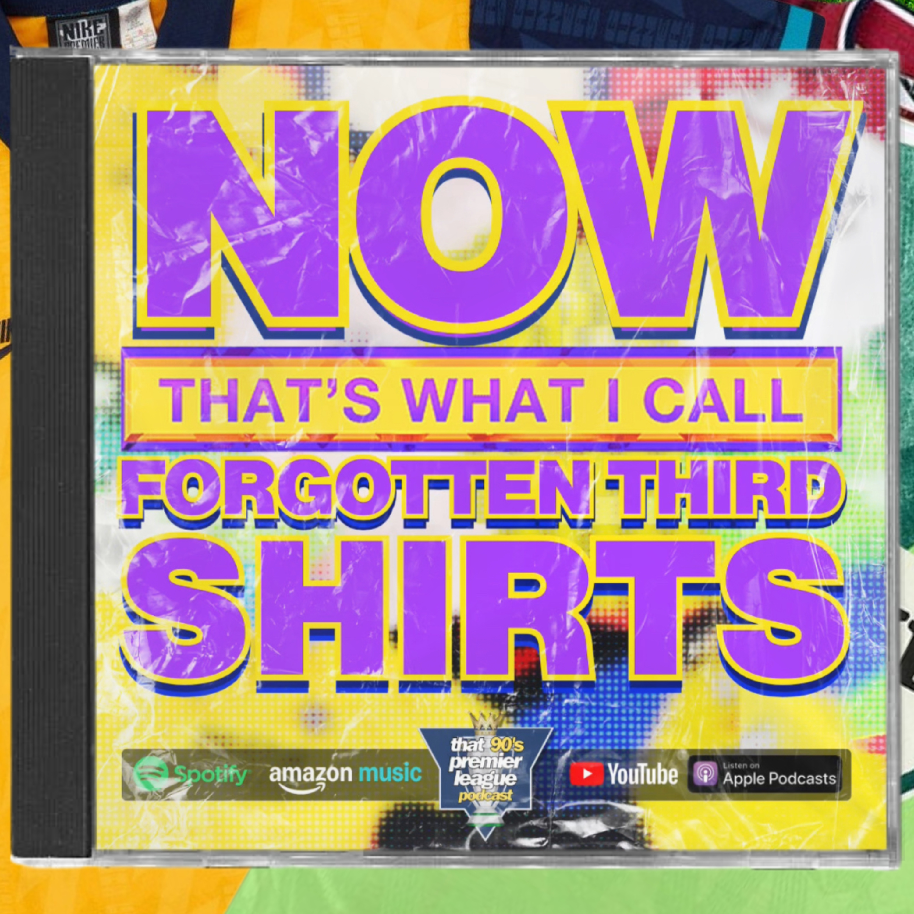 Now That’s What I Call Third Shirts: Forgotten 90's Premier League Kits
