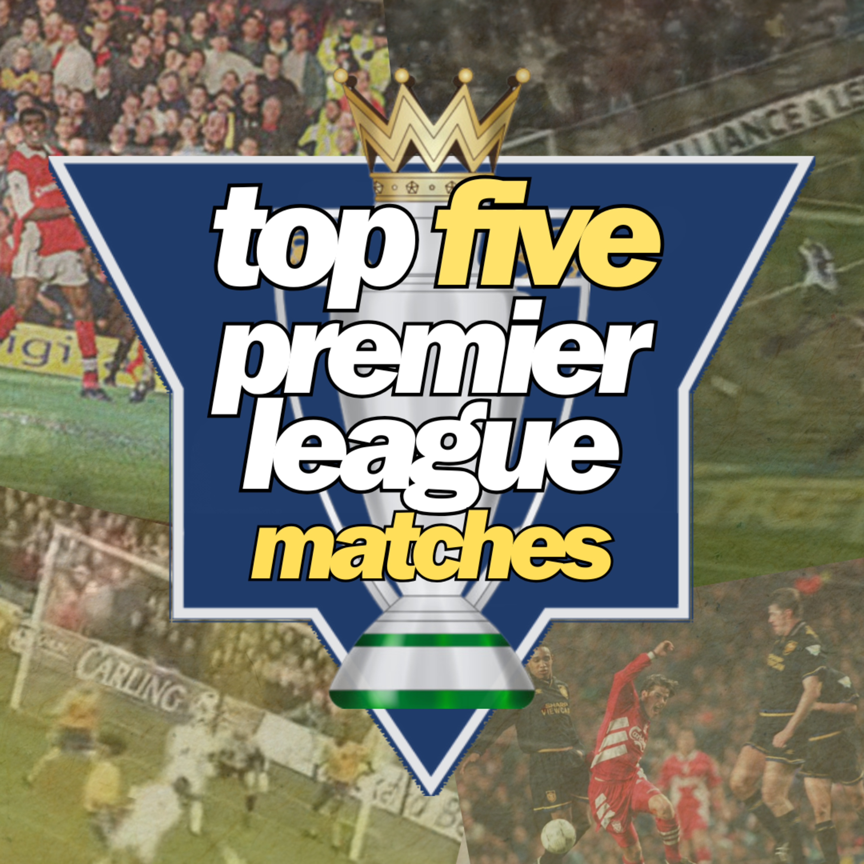 Our Top Five Premier League Matches of the 90's