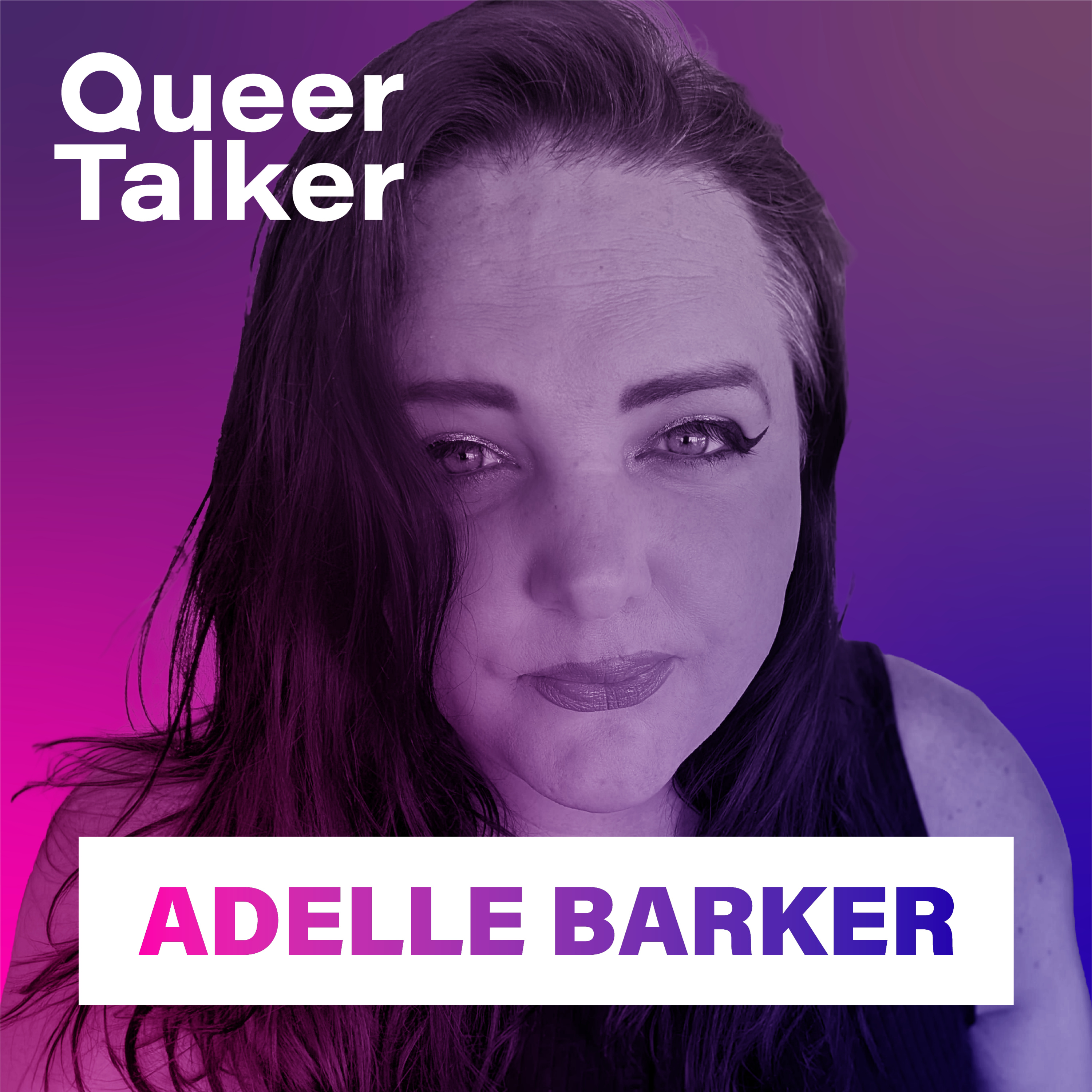 Adelle Barker: I Don’t Know How To Be Trans & Finding Authenticity episode artwork