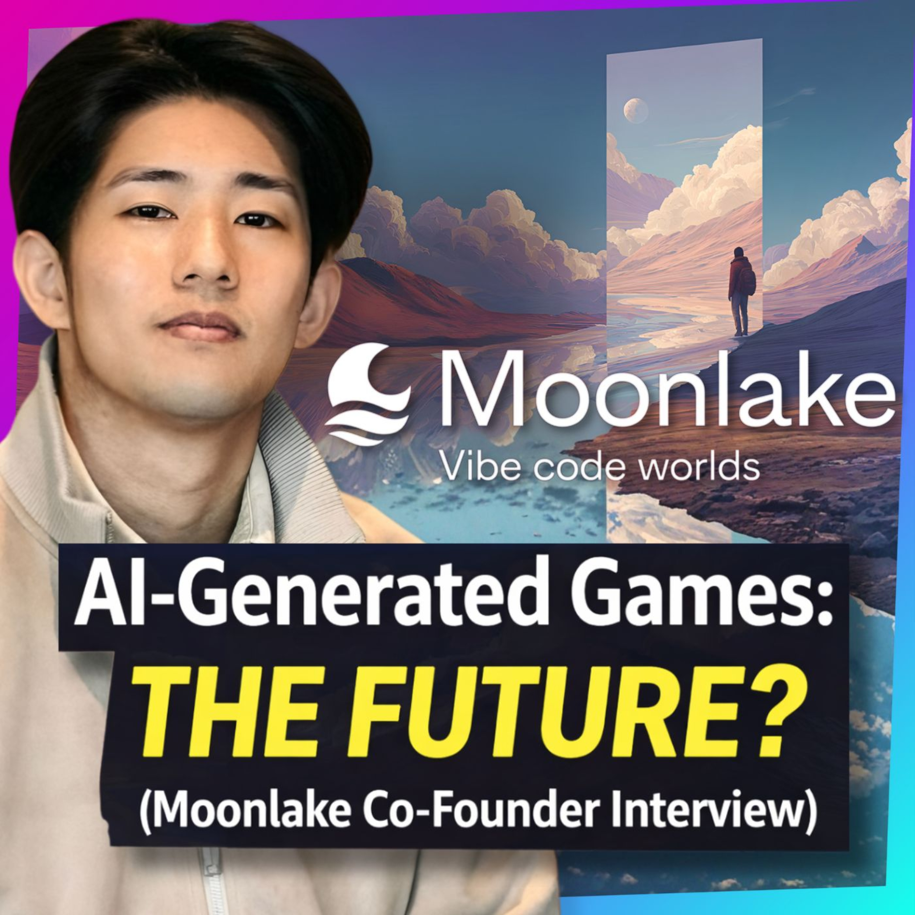 AI-Generated Games Are the Future? | Interview with Moonlake AI Co-Founder episode artwork