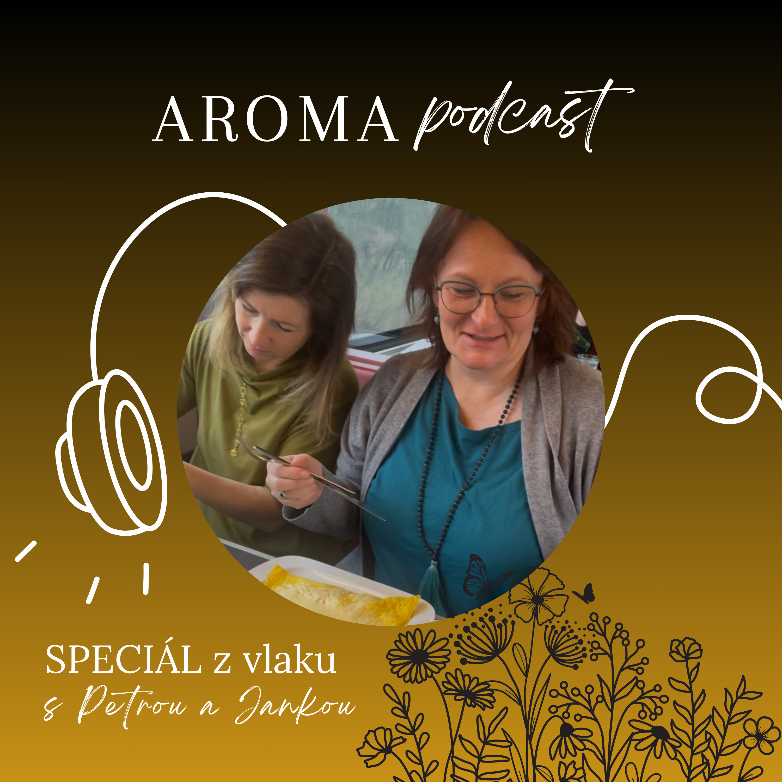 AROMAPODCAST s Aničkou a Veronikou