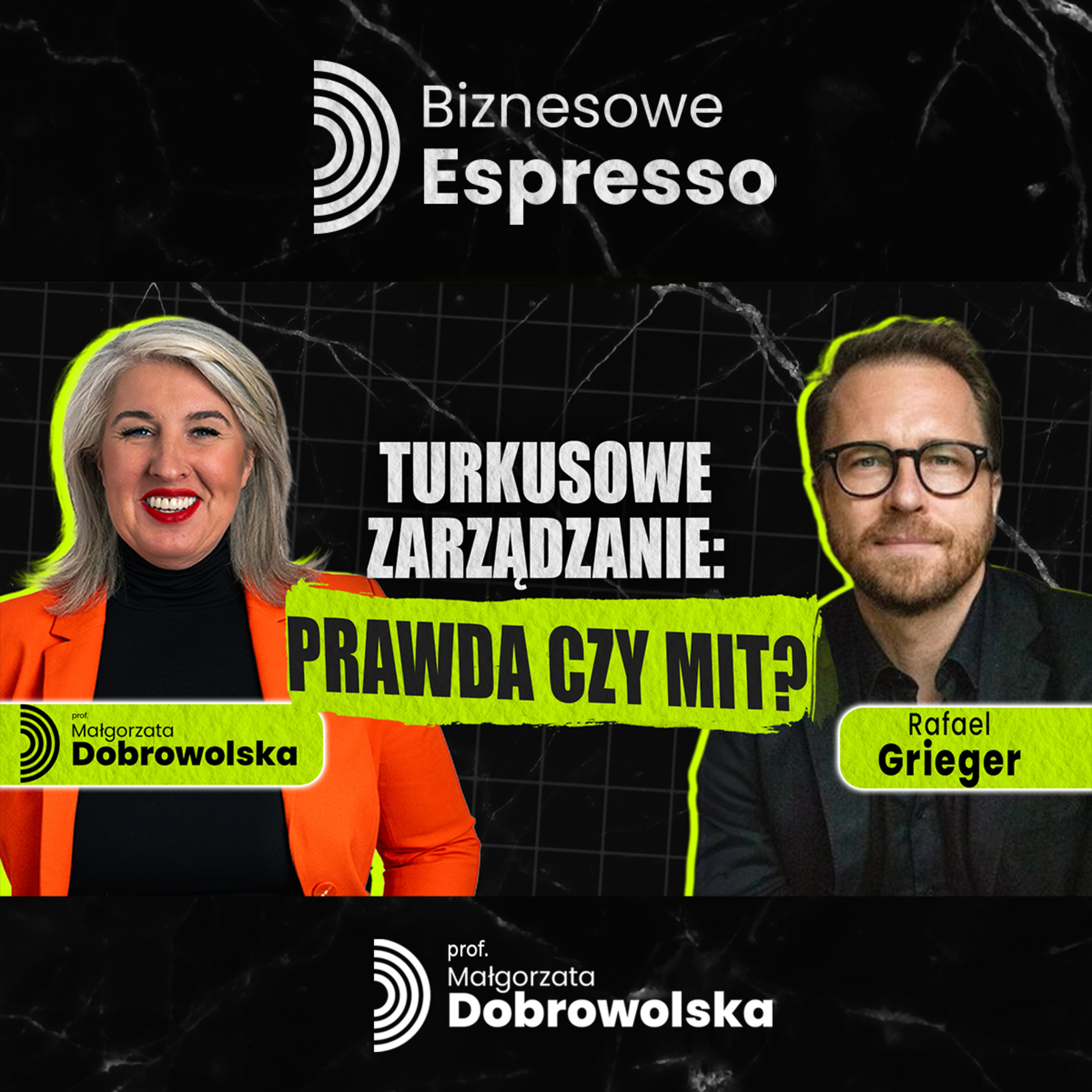 Jak być dobrym szefem w trudnych czasach? Turkusowe zarządzanie i biznes beauty - Rafael Grieger | Biznesowe Espresso episode artwork