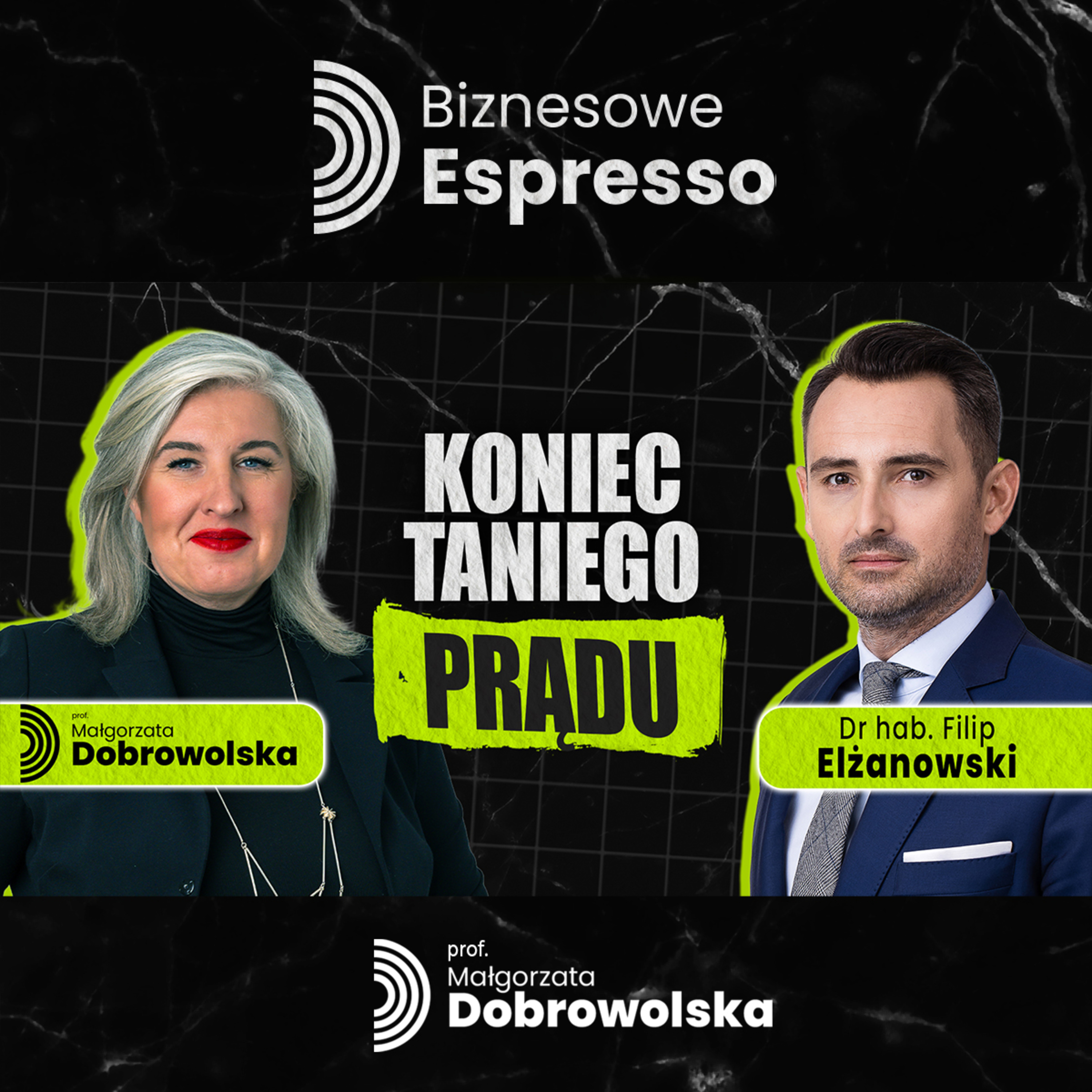 Czy grozi nam Blackout? Ceny prądu i rynek energii w Polsce 2026 - Dr hab. Filip Elżanowski | Biznesowe Espresso episode artwork