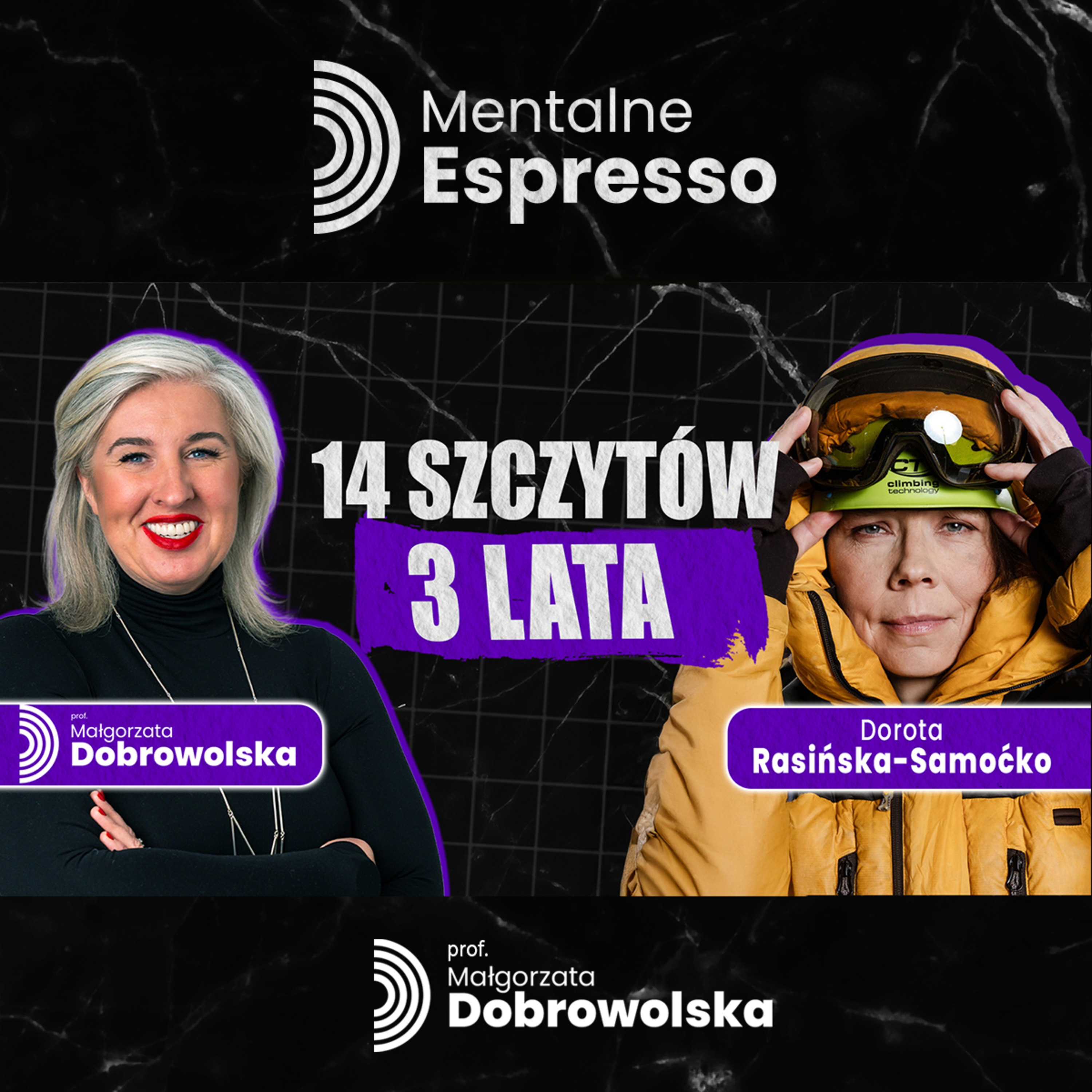 Siła Psychiczna. Lekcja z Himalajów - Dorota Rasińska-Samoćko | Mentalne Espresso episode artwork