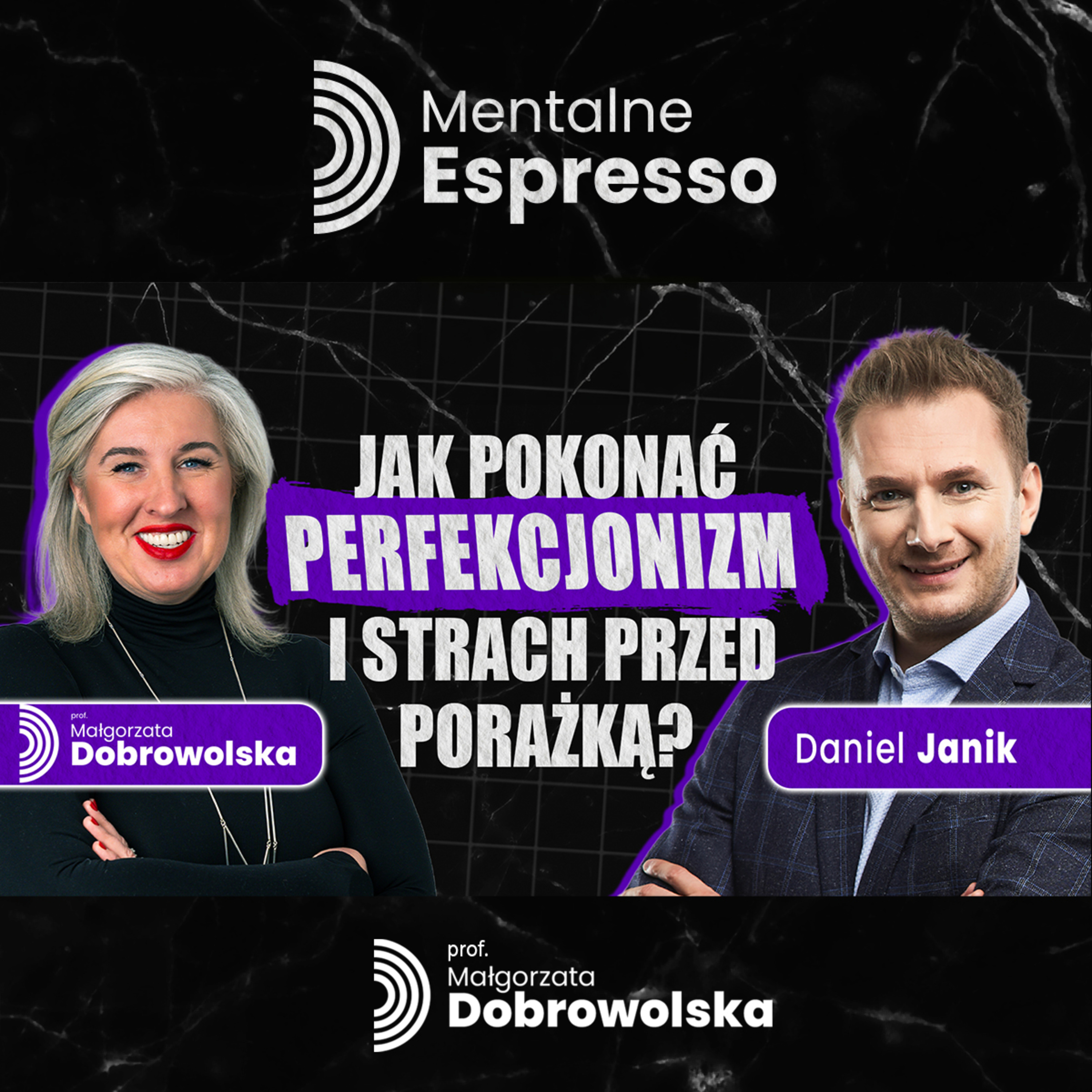 Jak pokonać PERFEKCJONIZM i przestać bać się porażki? - Daniel Janik | Mentalne Espresso episode artwork