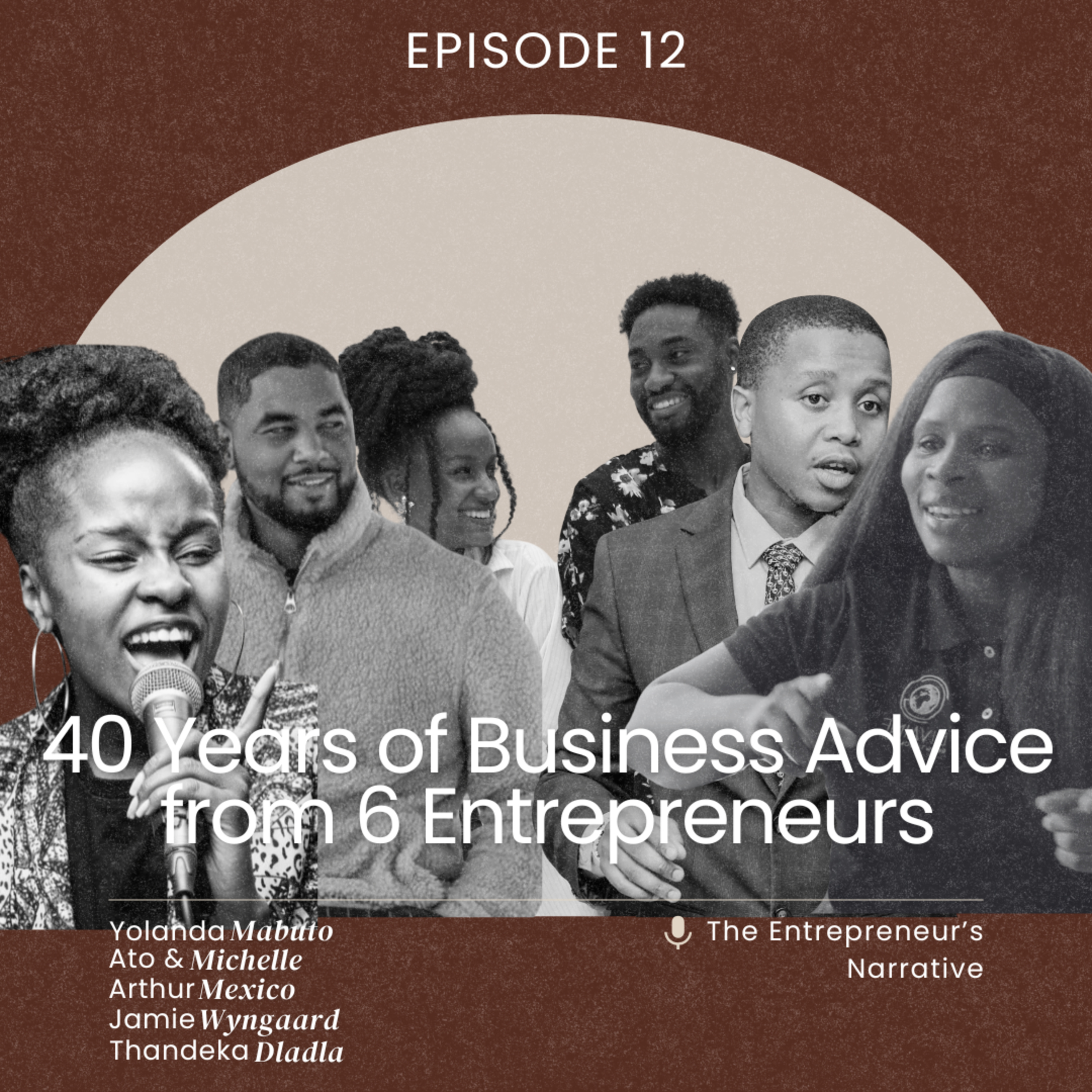 40 Years of Business Advice from 6 Entrepreneurs in Just 25 Minutes episode artwork