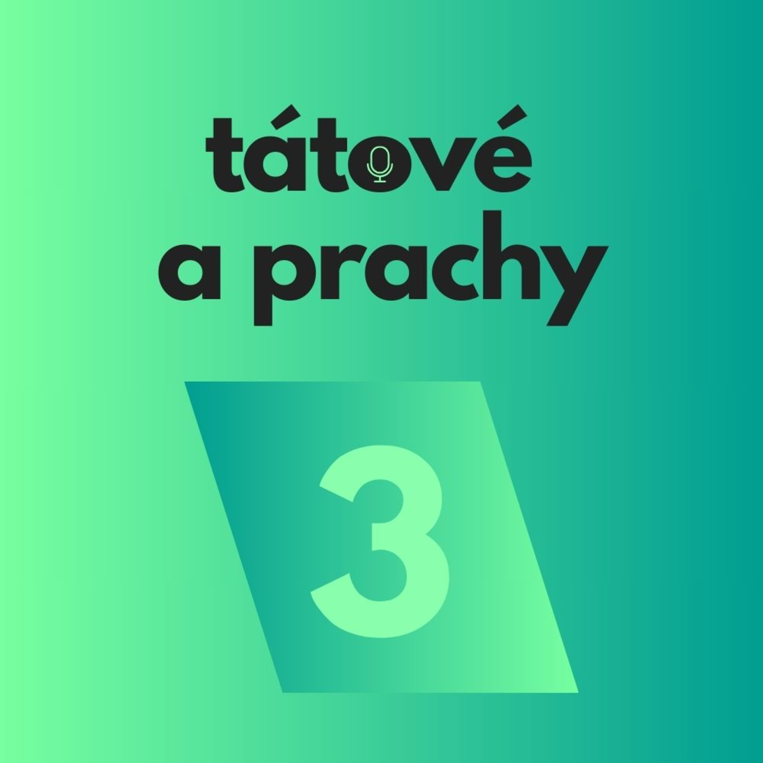 Tátové a prachy