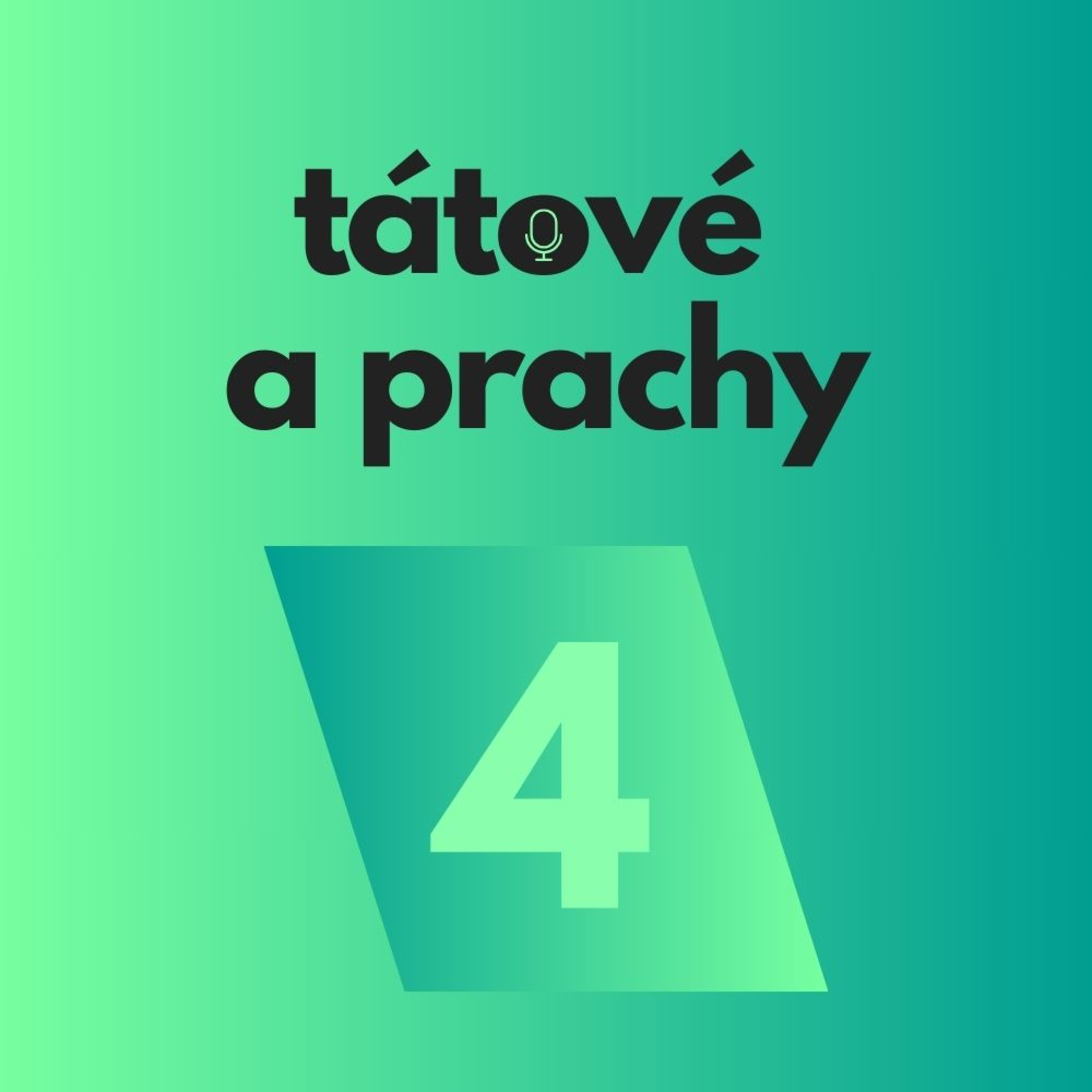 Tátové a prachy