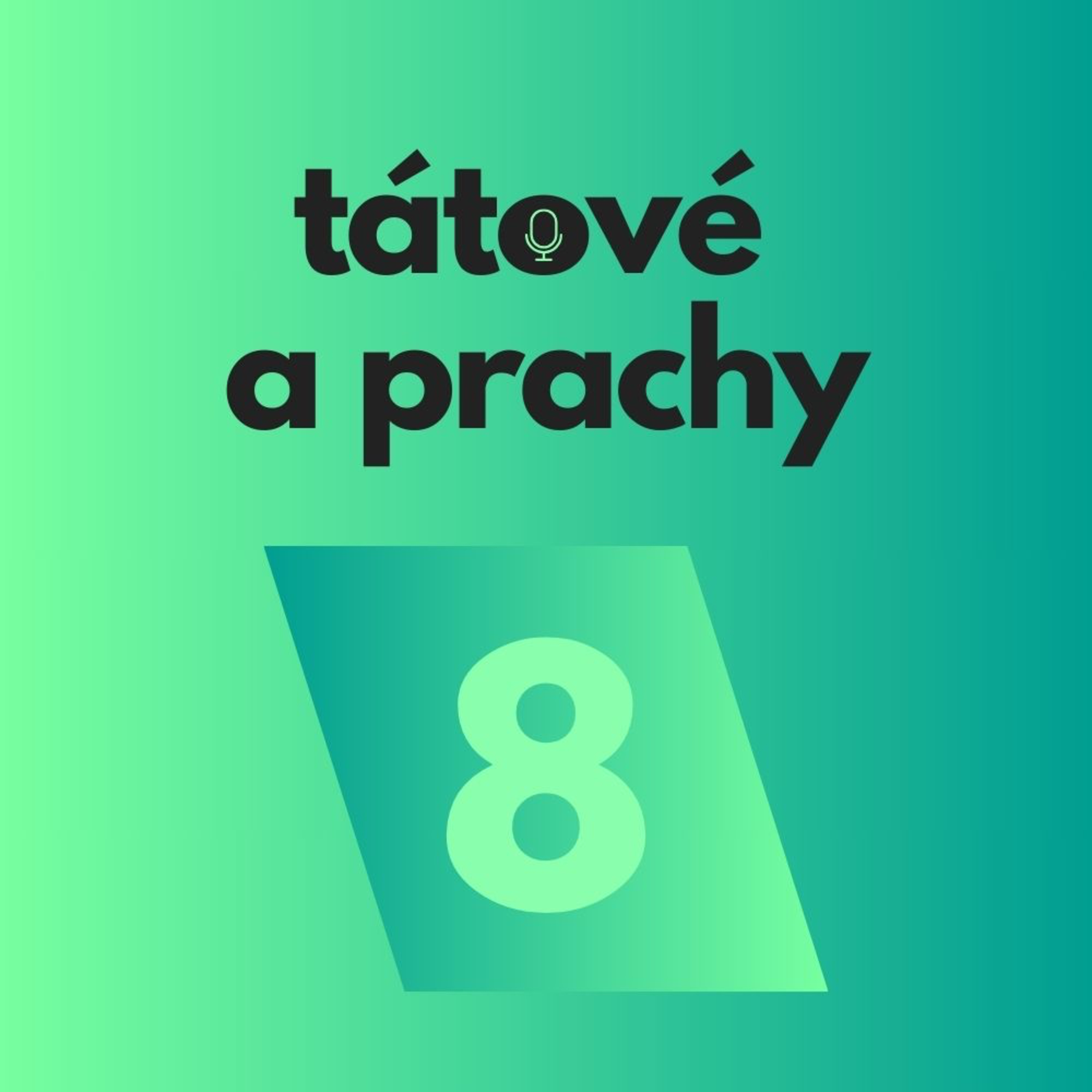 Tátové a prachy