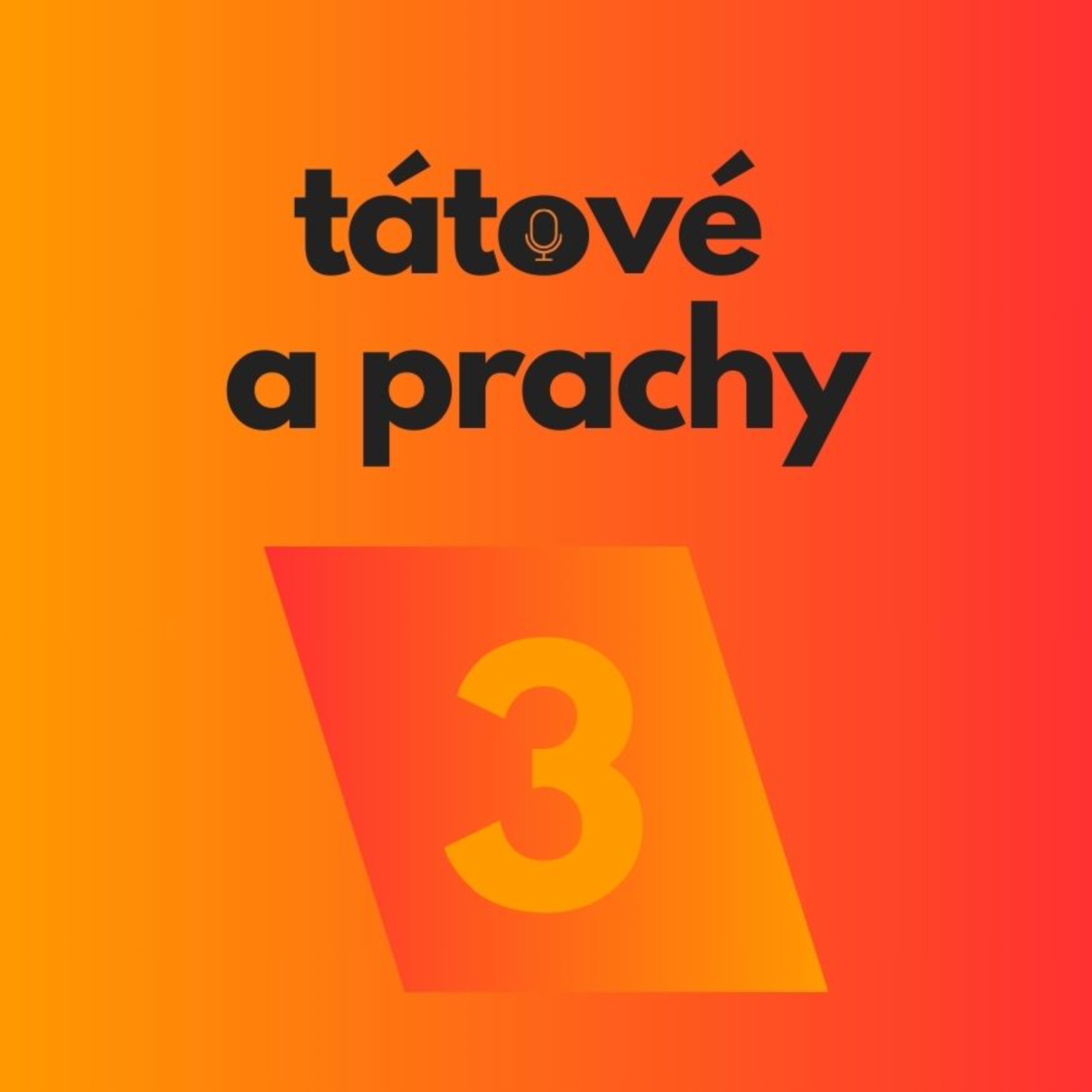 Tátové a prachy