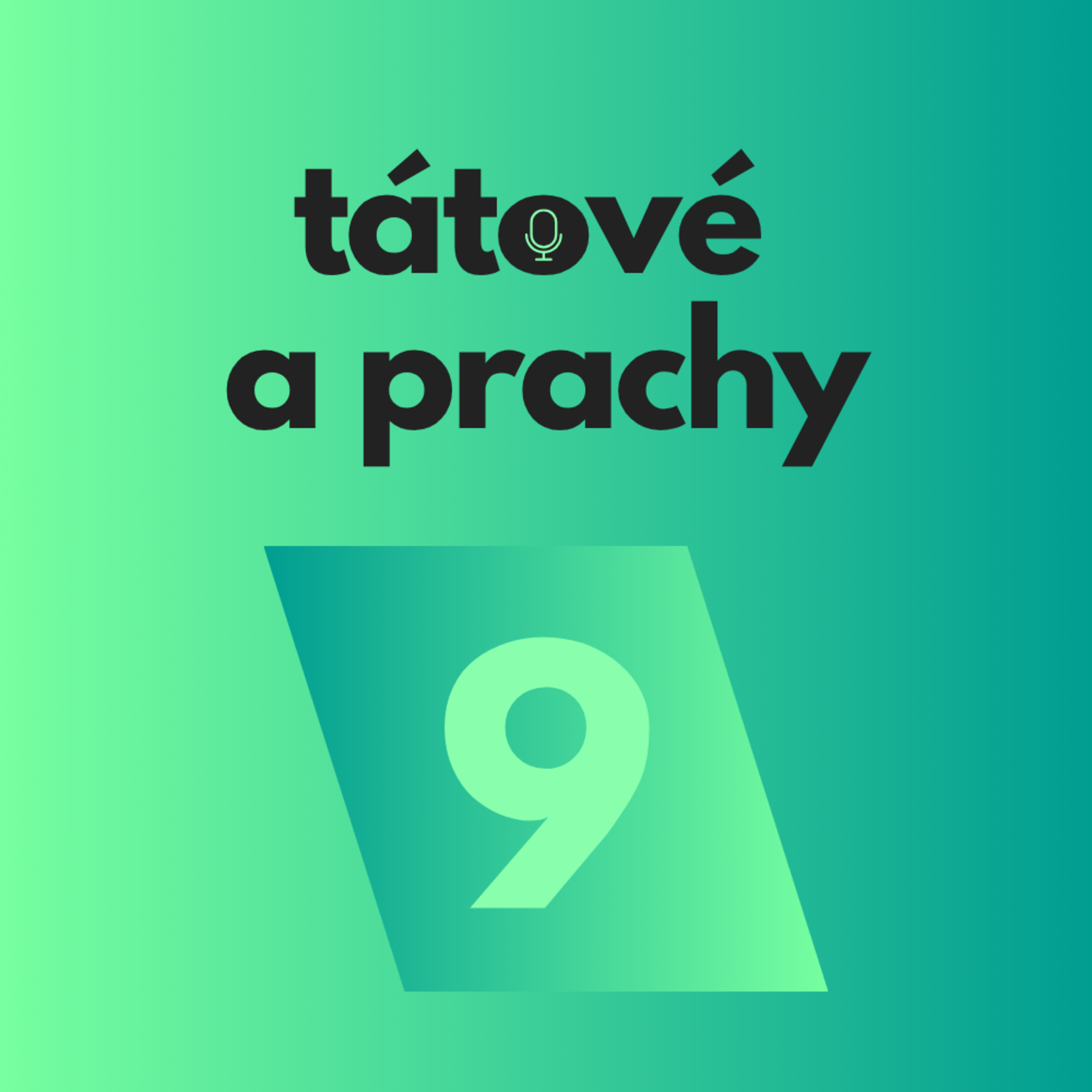 Tátové a prachy