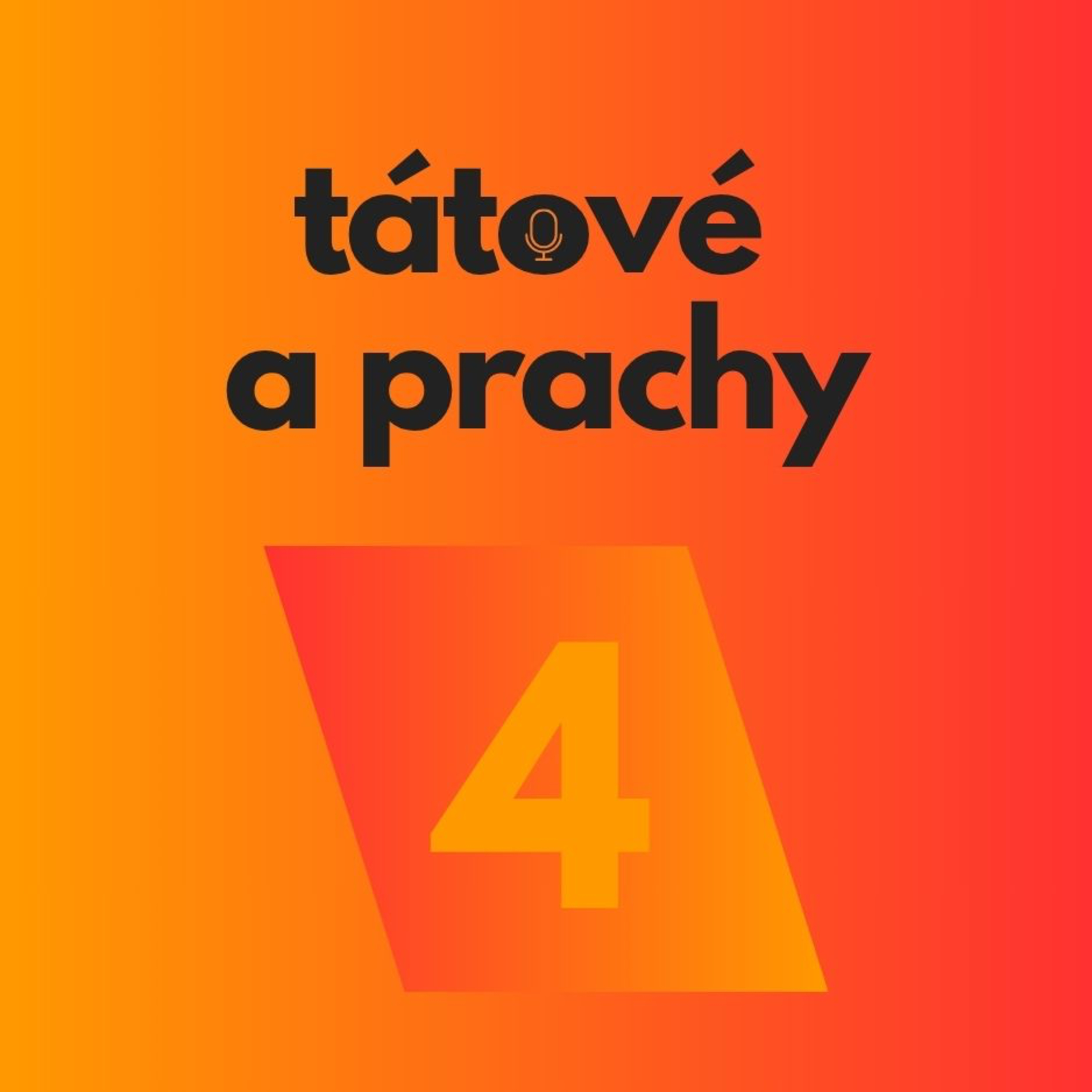 Tátové a prachy