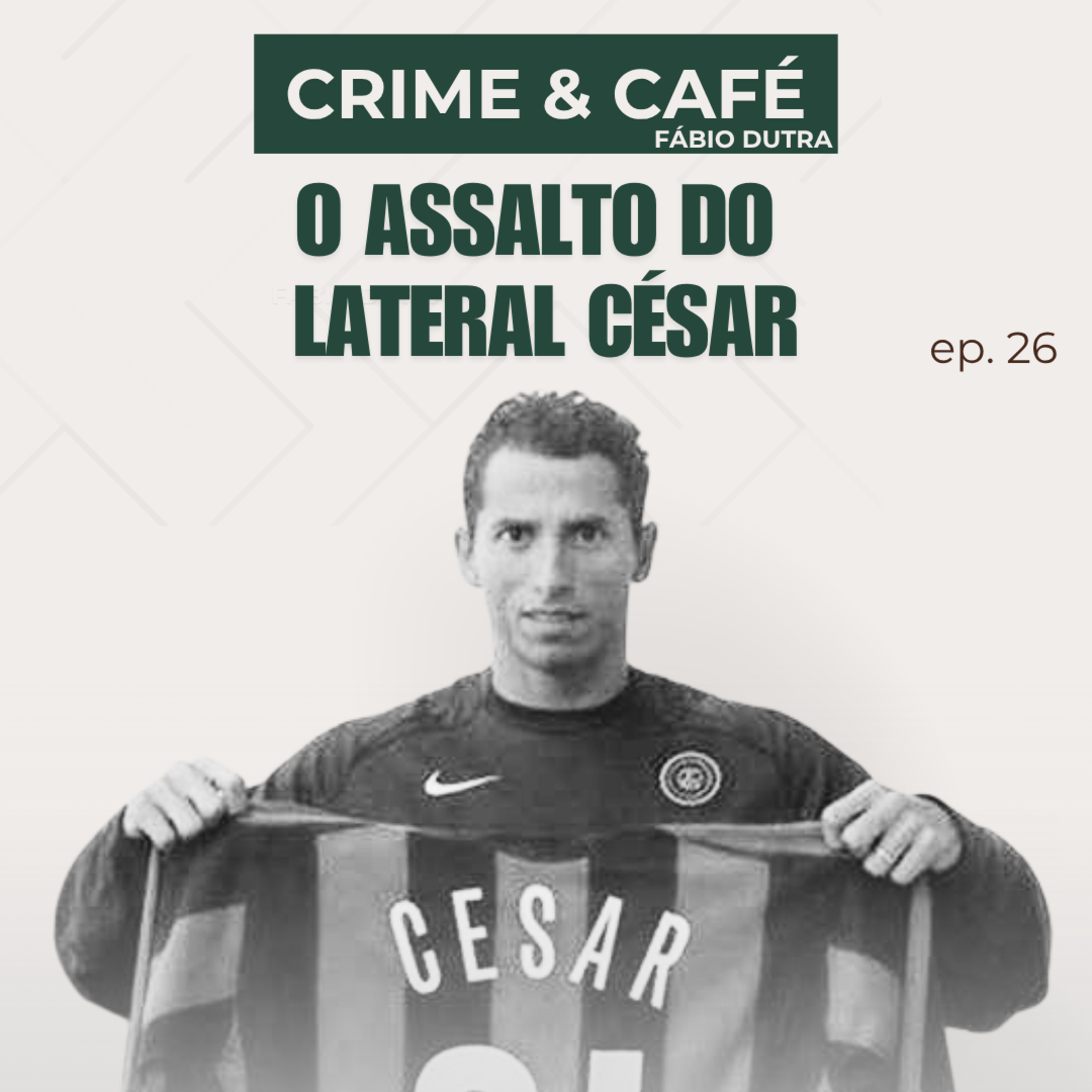 #26 O assalto do Lateral César episode artwork