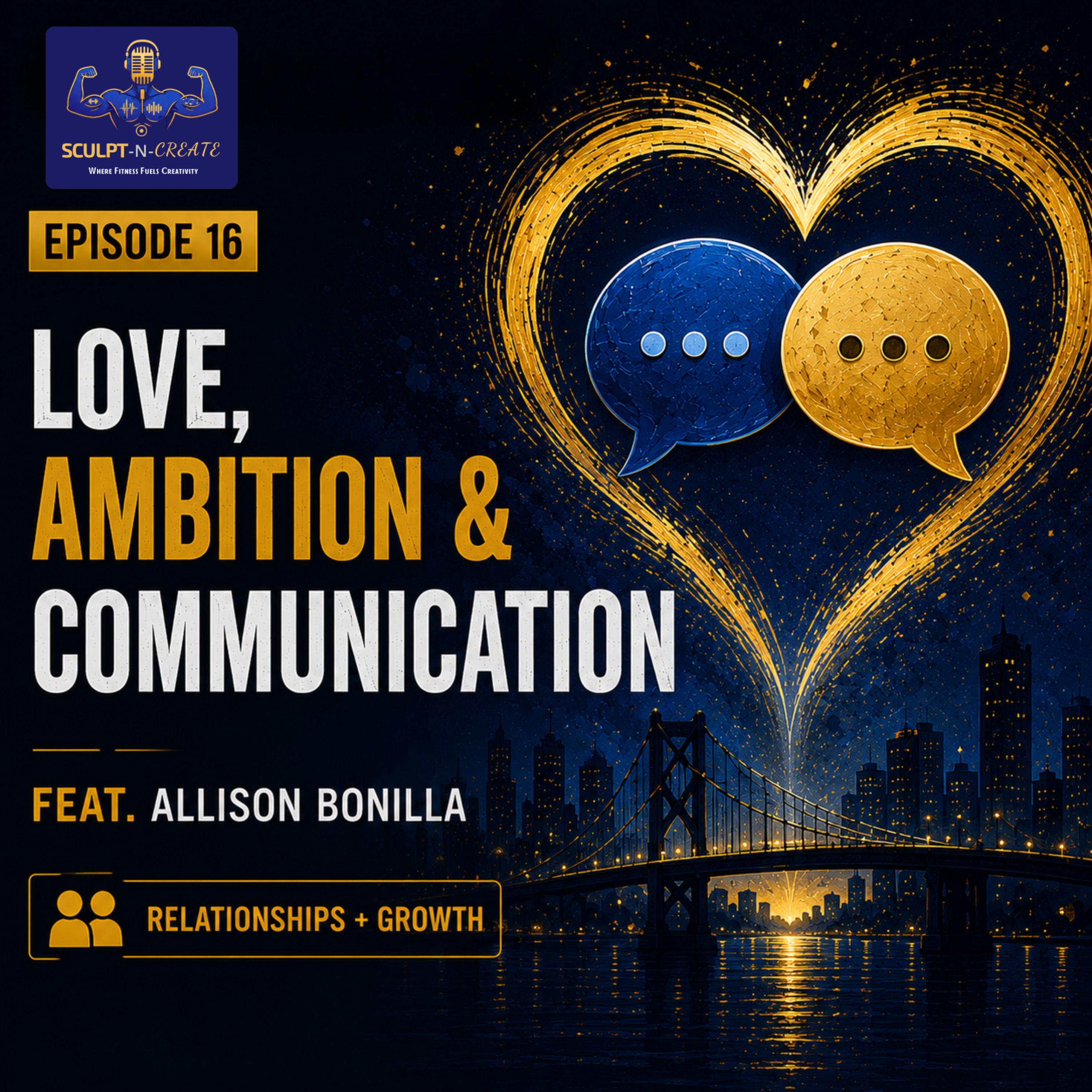 Love, Ambition, & Communication 
