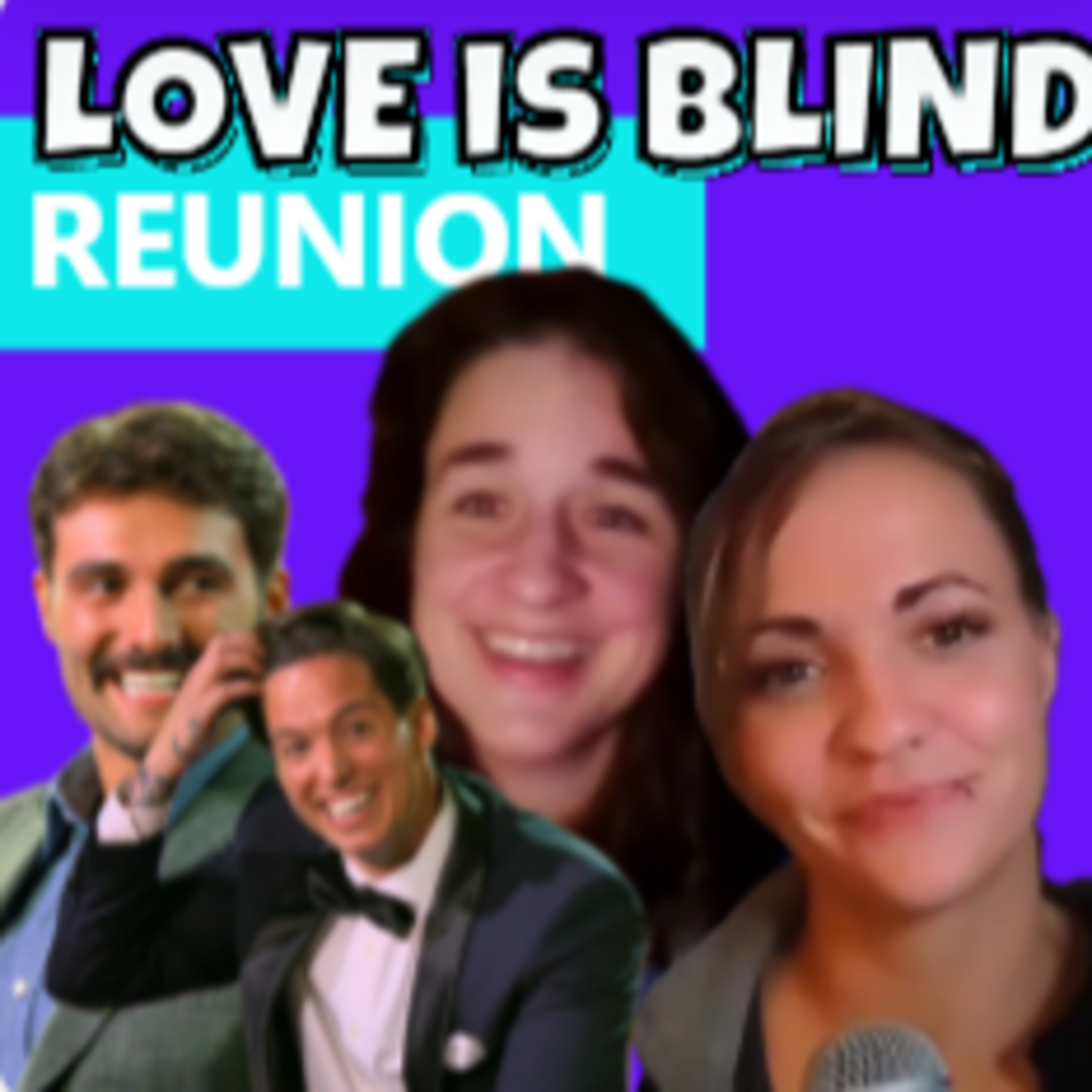 Love is Blind Reunion | Surprise Episode! ::} 111 episode artwork