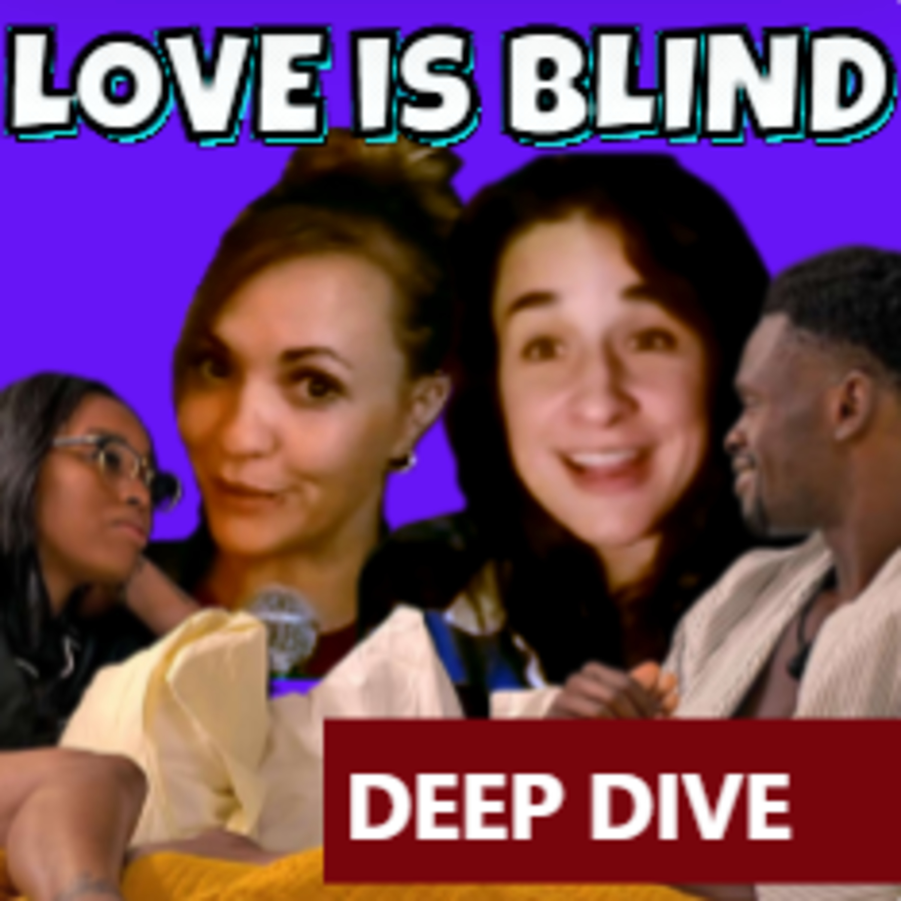 Love is Blind Scene Deep Dive with Dr. Kay [SCENES INCLUDED] | Recap Episode | scenes of season 9 ::} 109 episode artwork