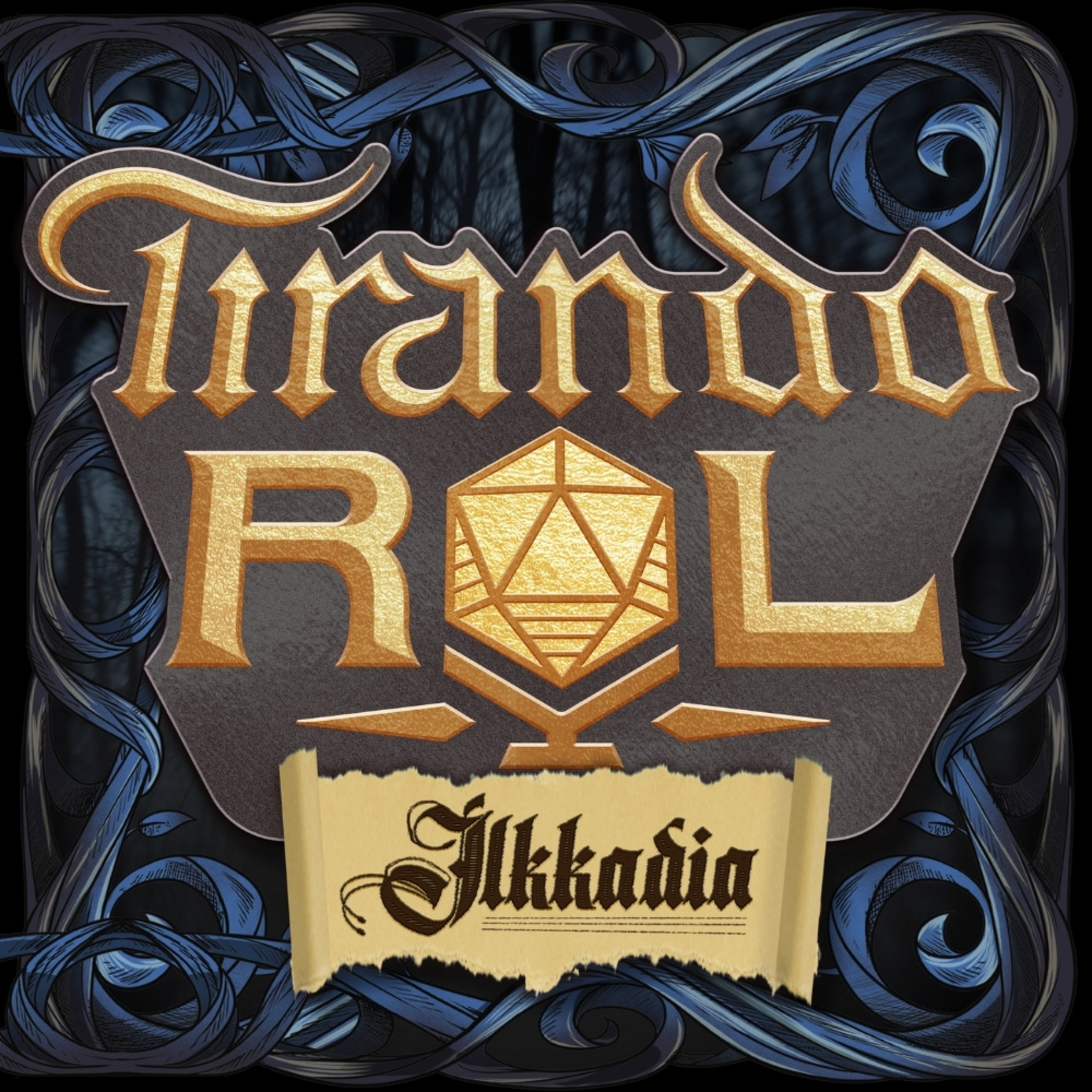 Tirando Rol - T3 - Ilkkadia - Cap. 37: La última flor del jardín/el llamado de la calabaza