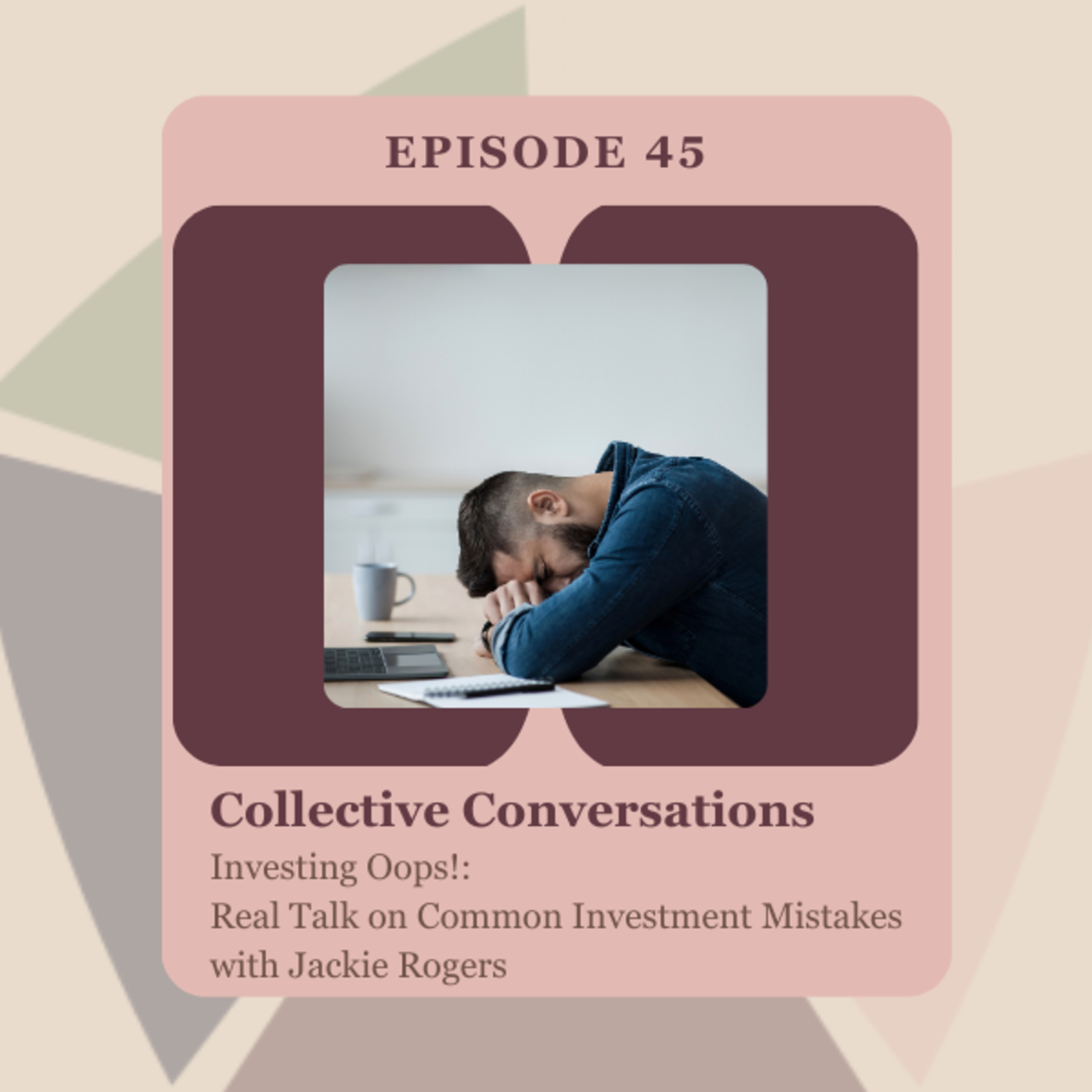 Investing Oops!: Real Talk on Common Investment Mistakes episode artwork