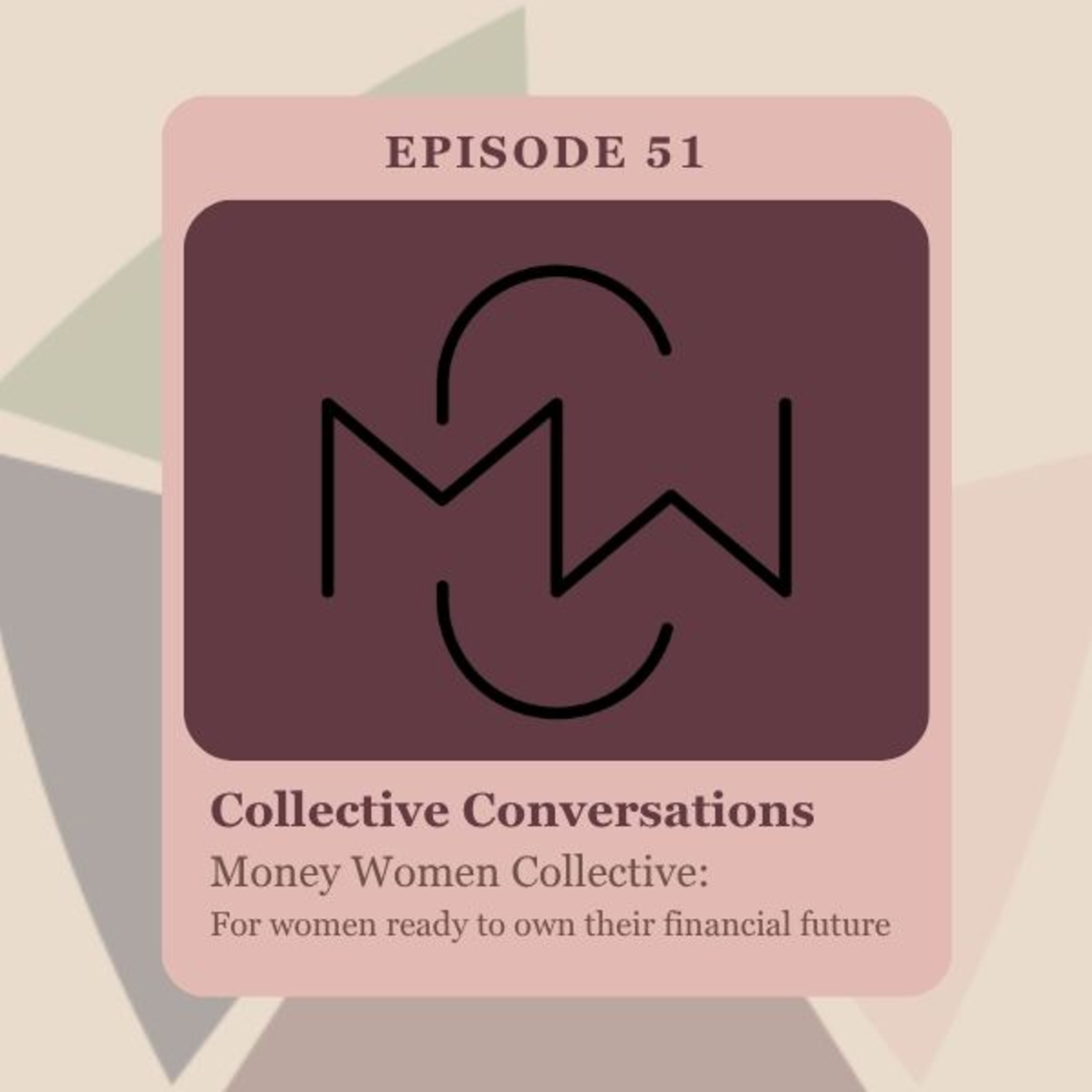 Money Women Collective: For Women Ready to Own their Financial Future