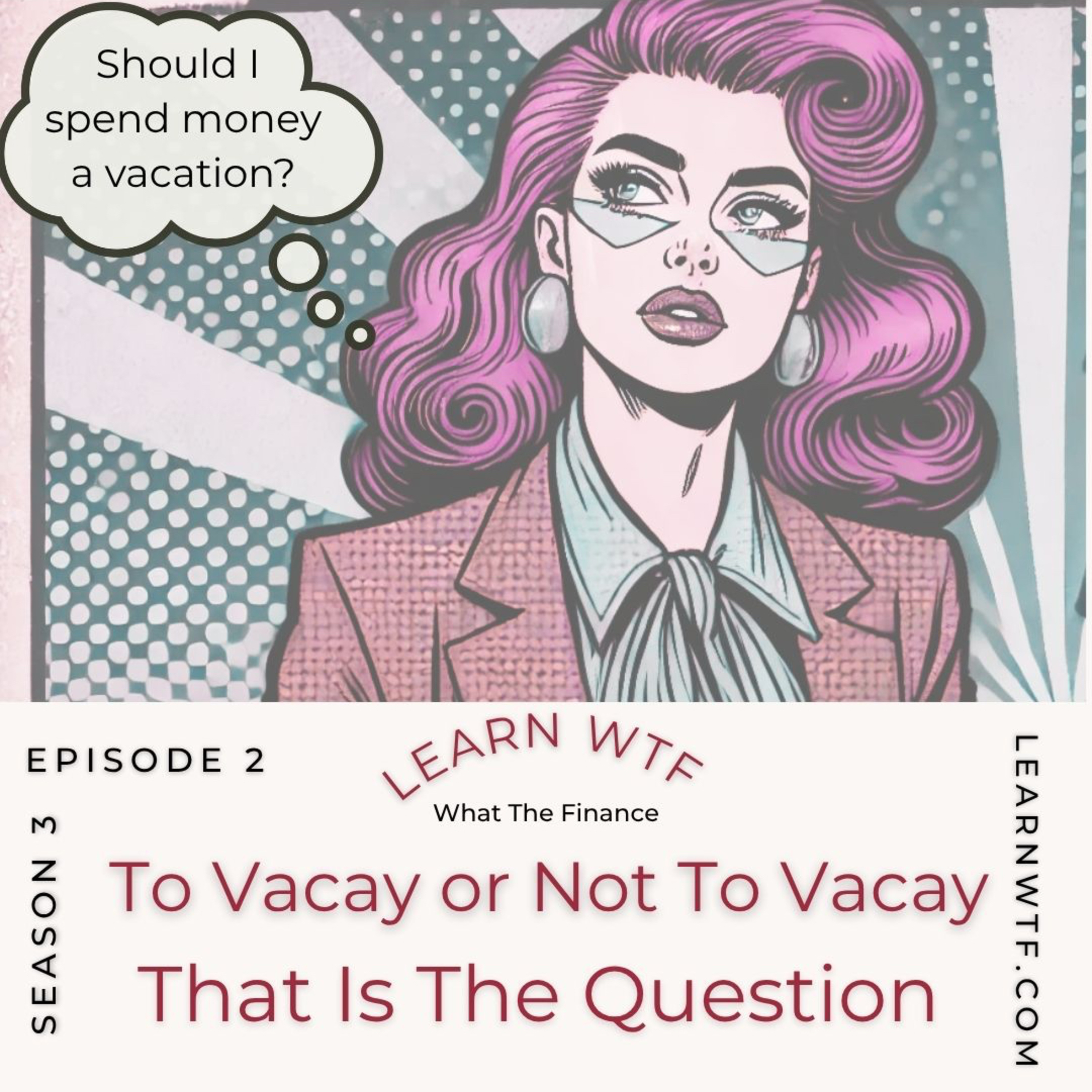 Learn WTF: What The Finance Podcast