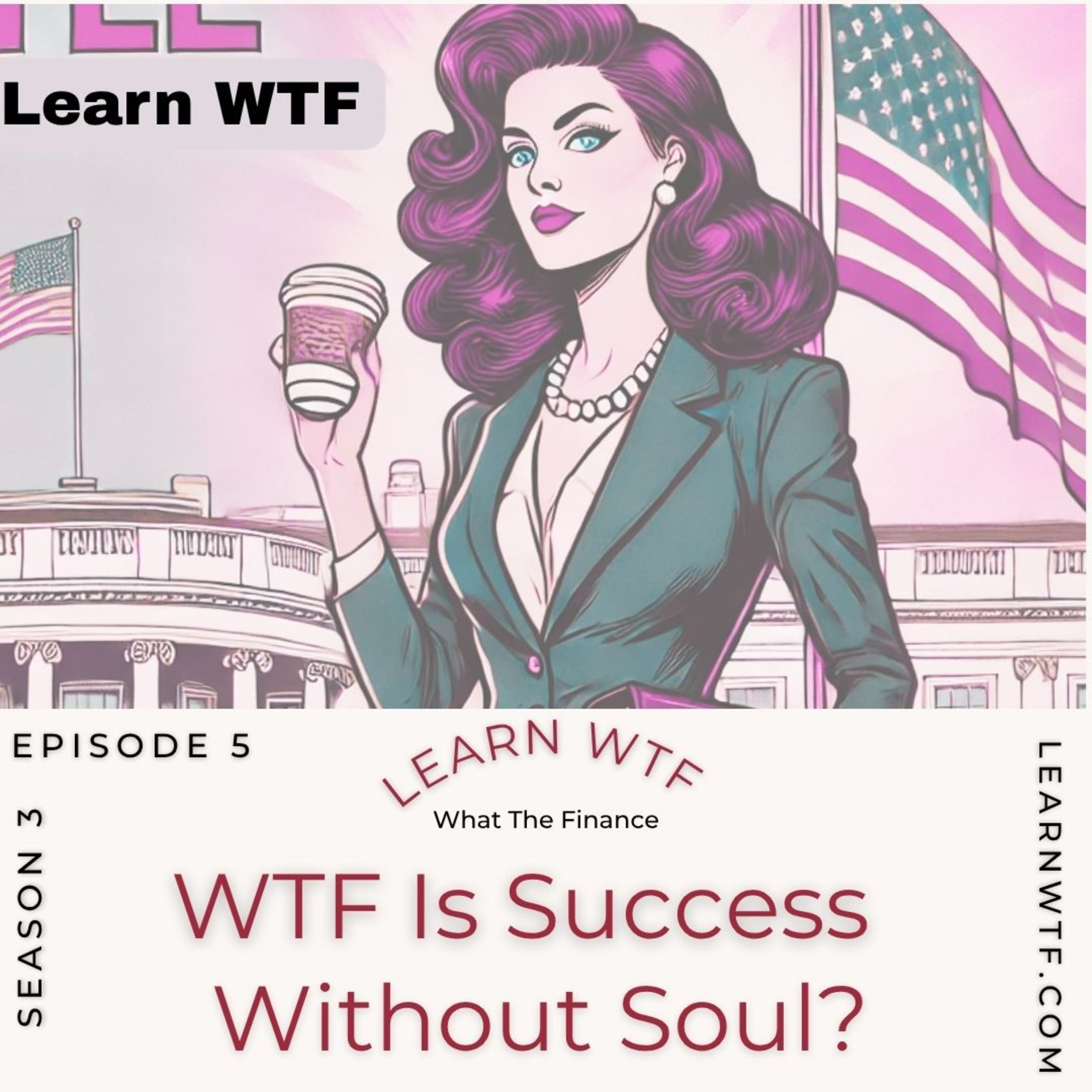 Learn WTF: What The Finance Podcast