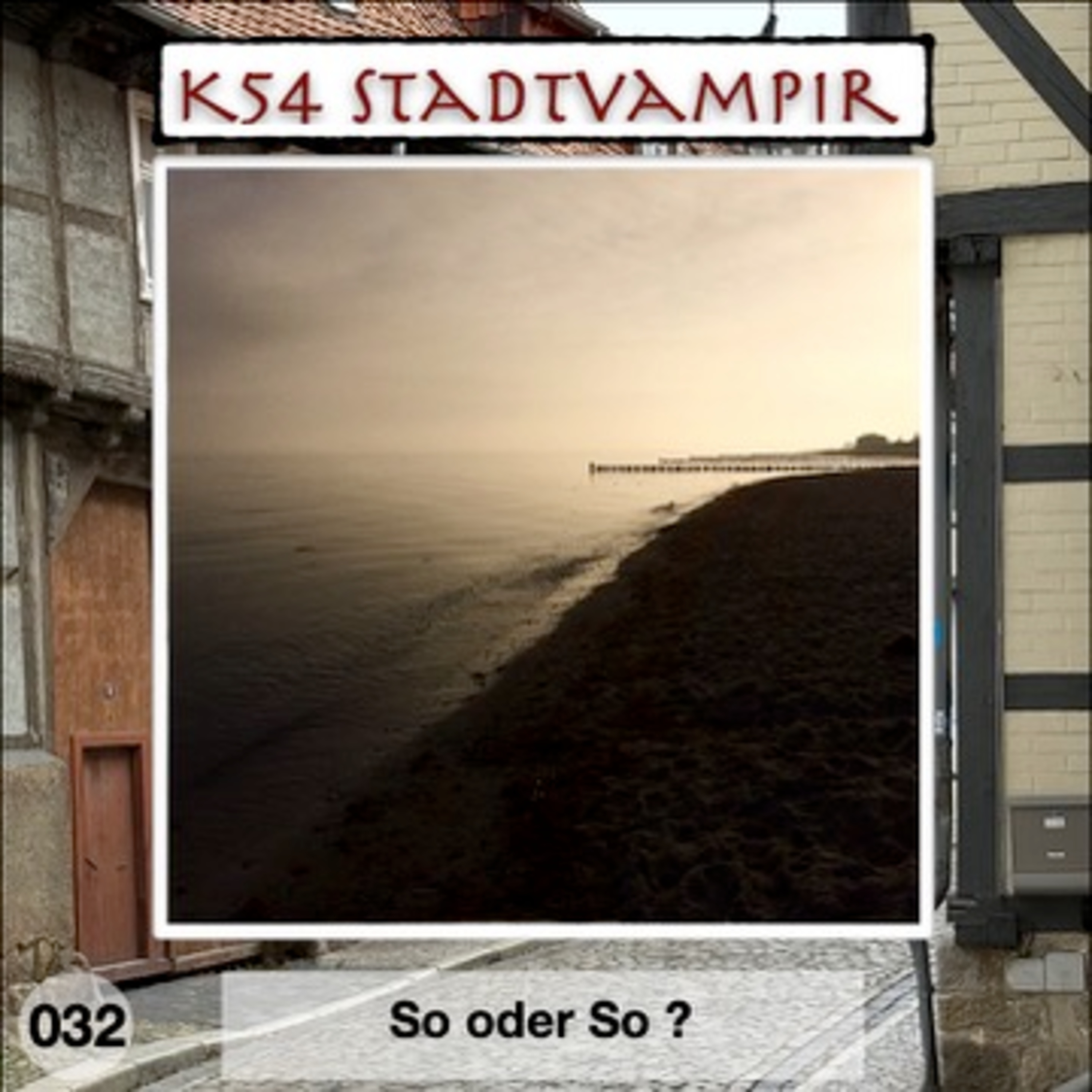 032 - So oder So ? episode artwork