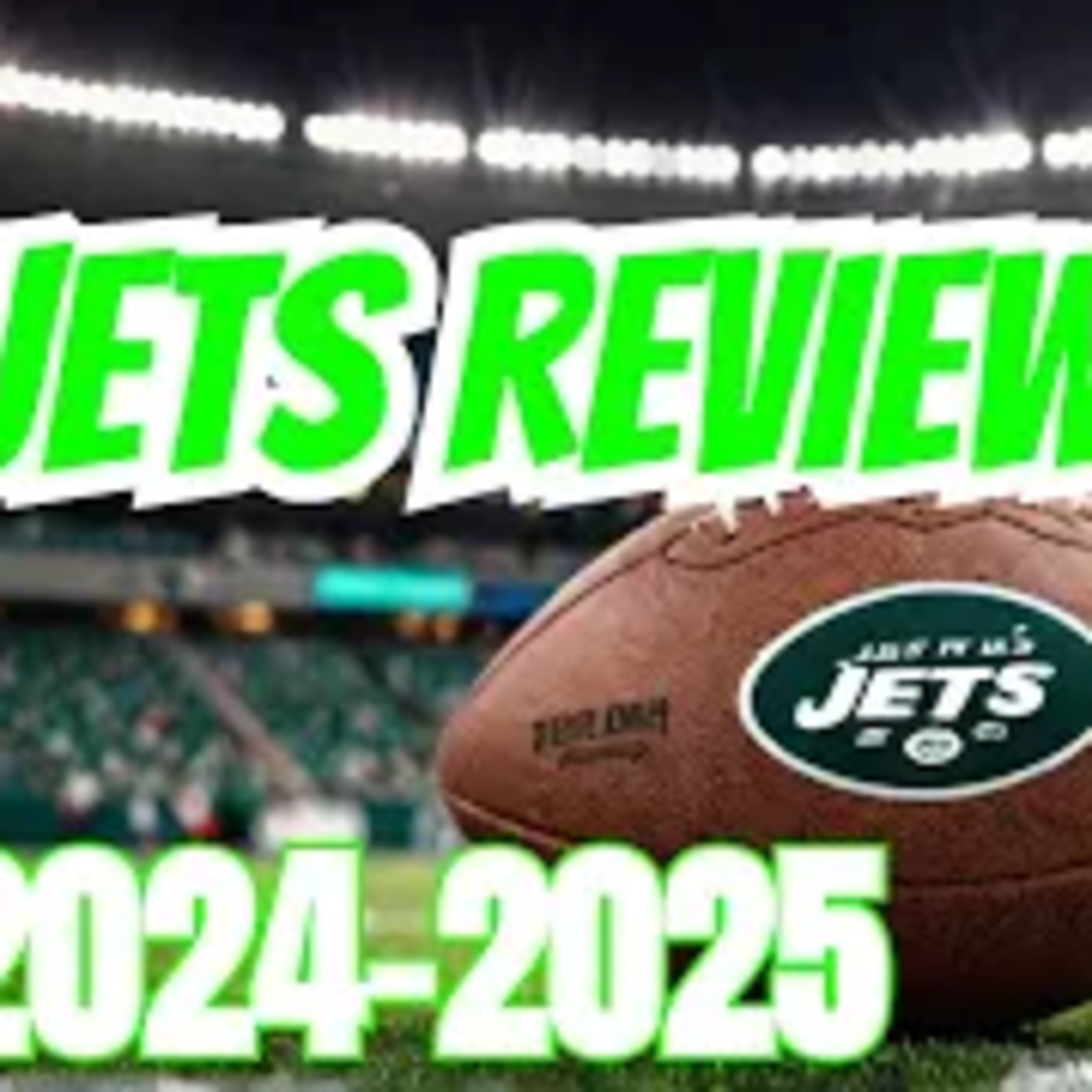 ets podcast 88 (4):jets recap of the 2024-2025 NFL season episode artwork