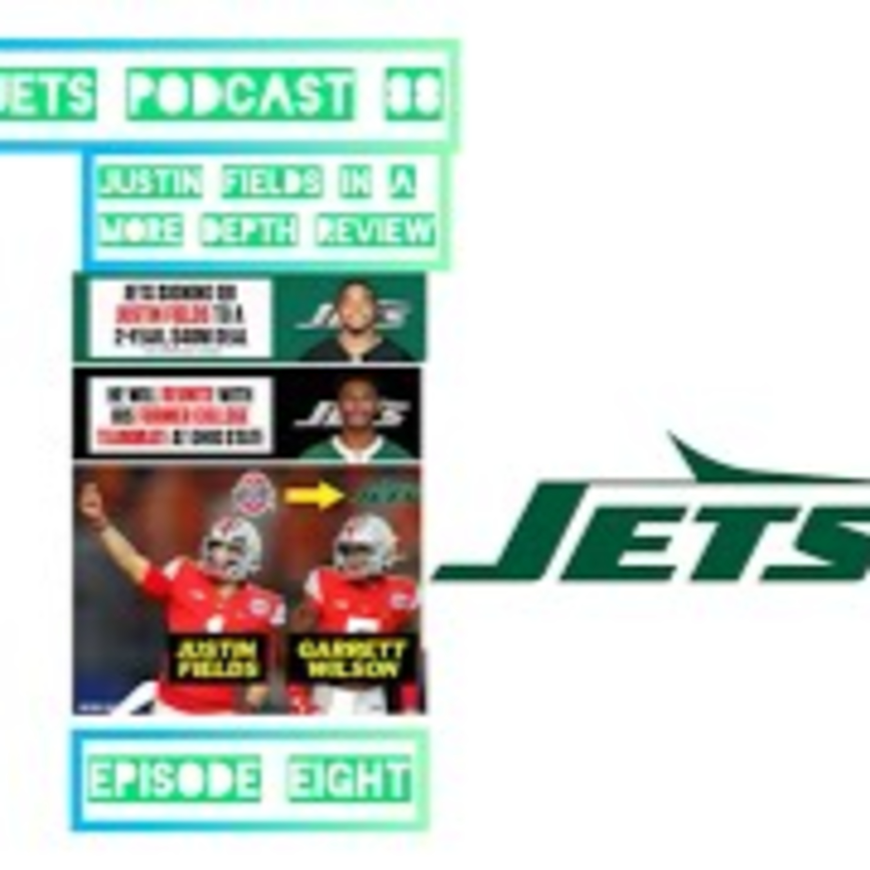 Could Justin Fields Be the Jets Secret Weapon?: jets podcast 88 (8) episode artwork