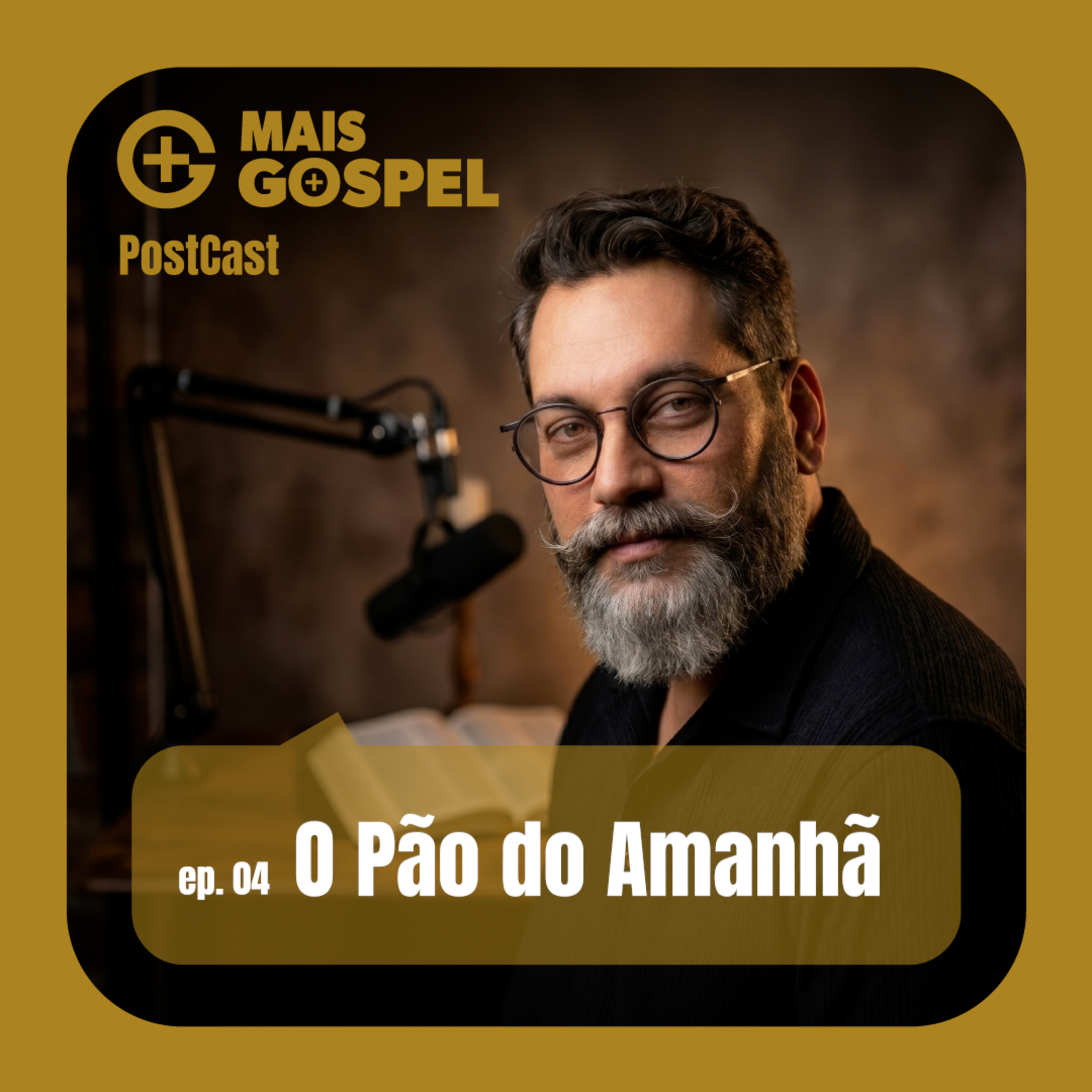 Mais Gospel: O Pão do Amanhã episode artwork