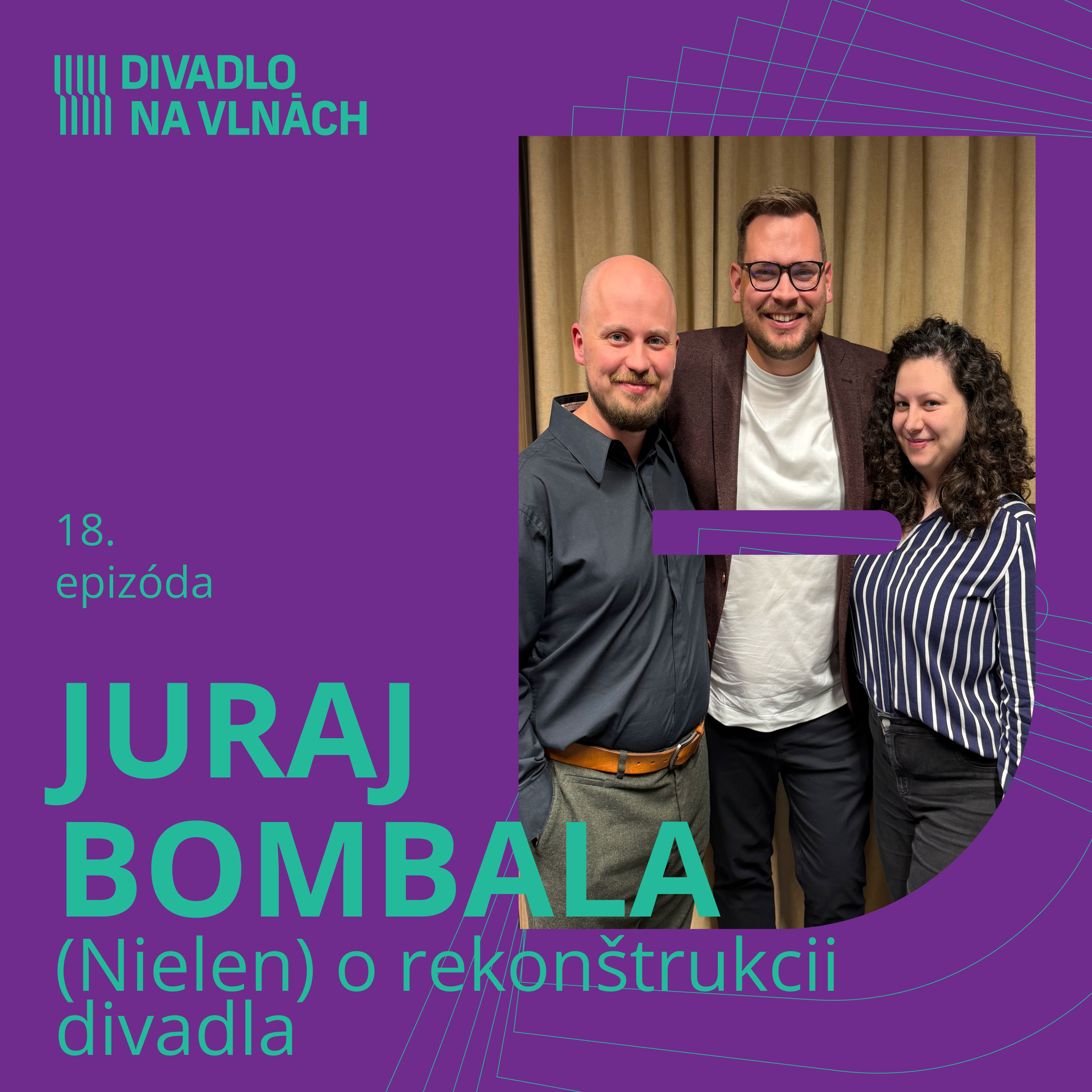 (Nielen) o rekonštrukcii divadla s Jurajom Bombalom episode artwork