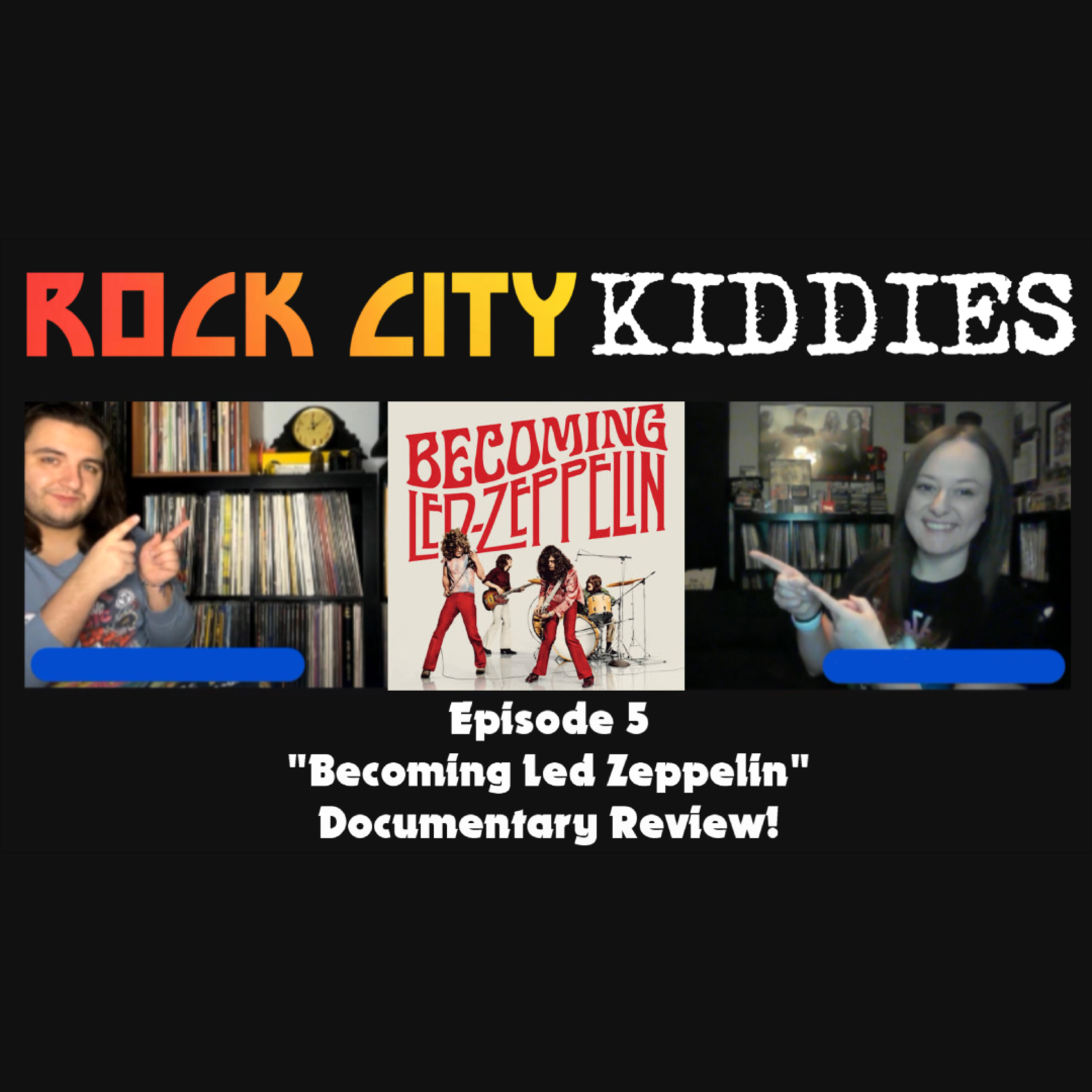 Episode 5: "Becoming Led Zeppelin" Documentary Review! episode artwork