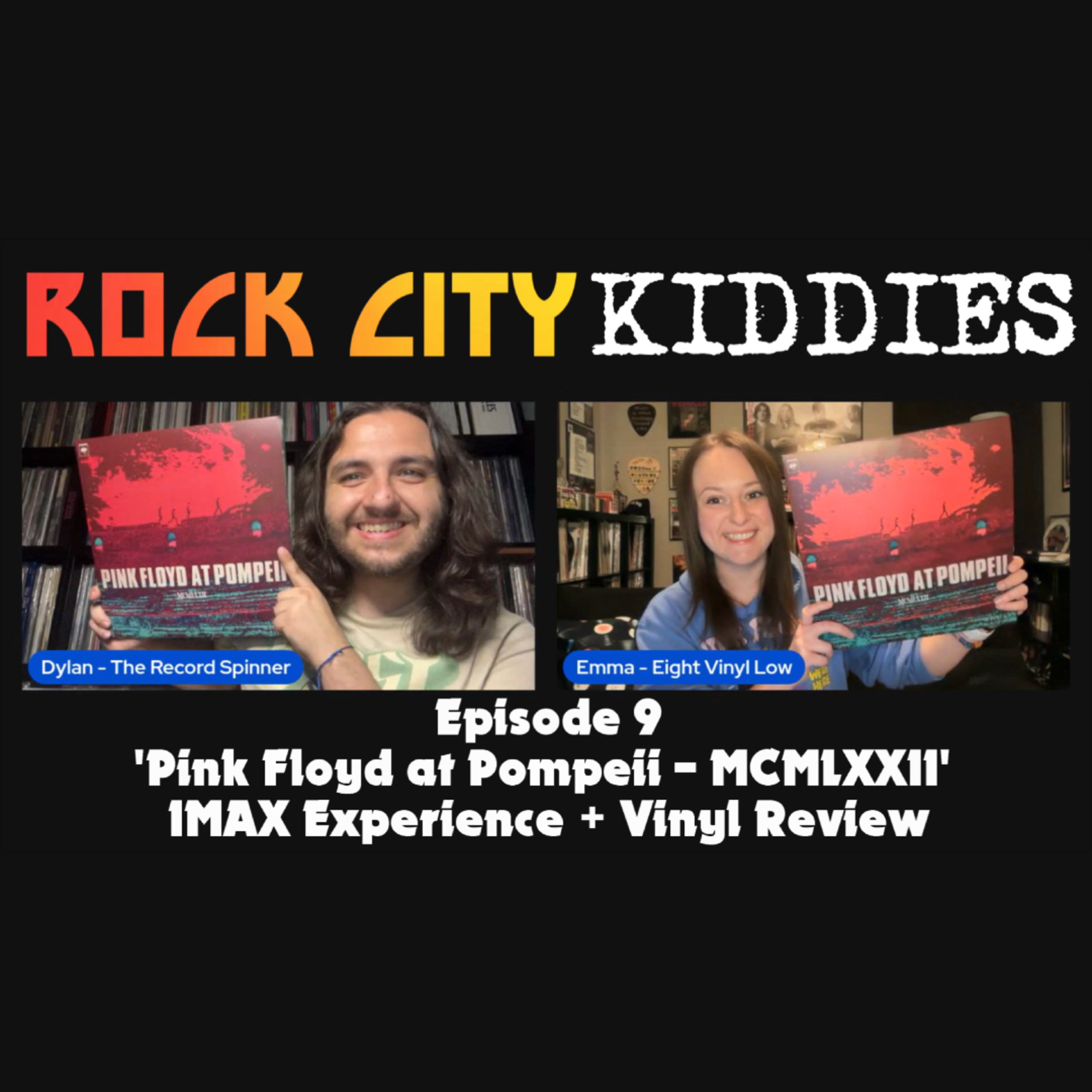 Episode 9: 'Pink Floyd at Pompeii - MCMLXXII' IMAX Experience + Vinyl Review episode artwork