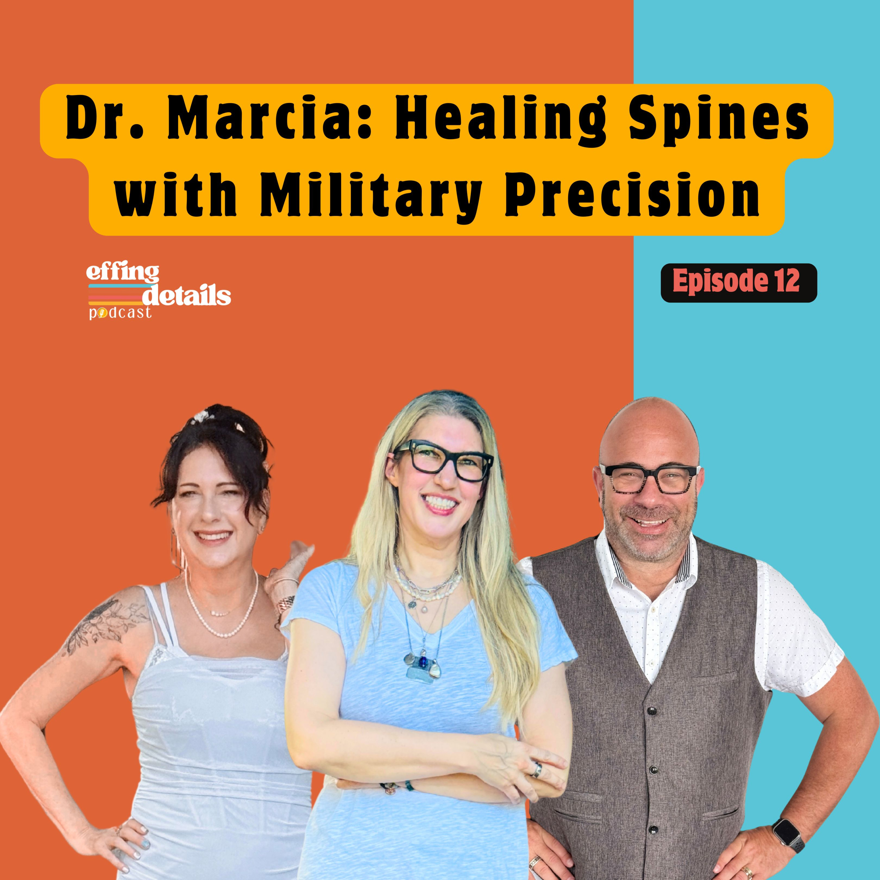 Dr Marcia: Healing Spines with Military Precision episode artwork