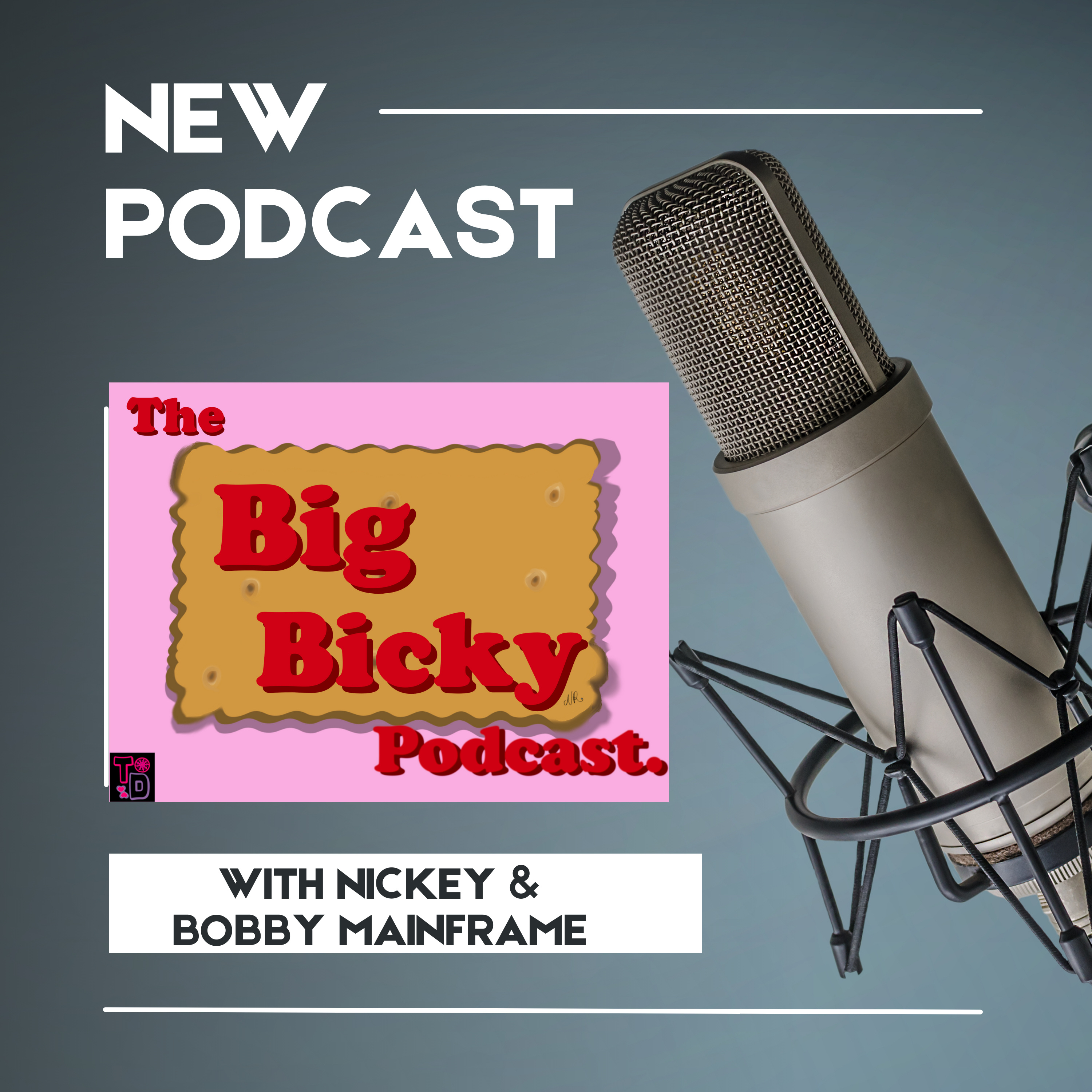The Big Bicky Podcast