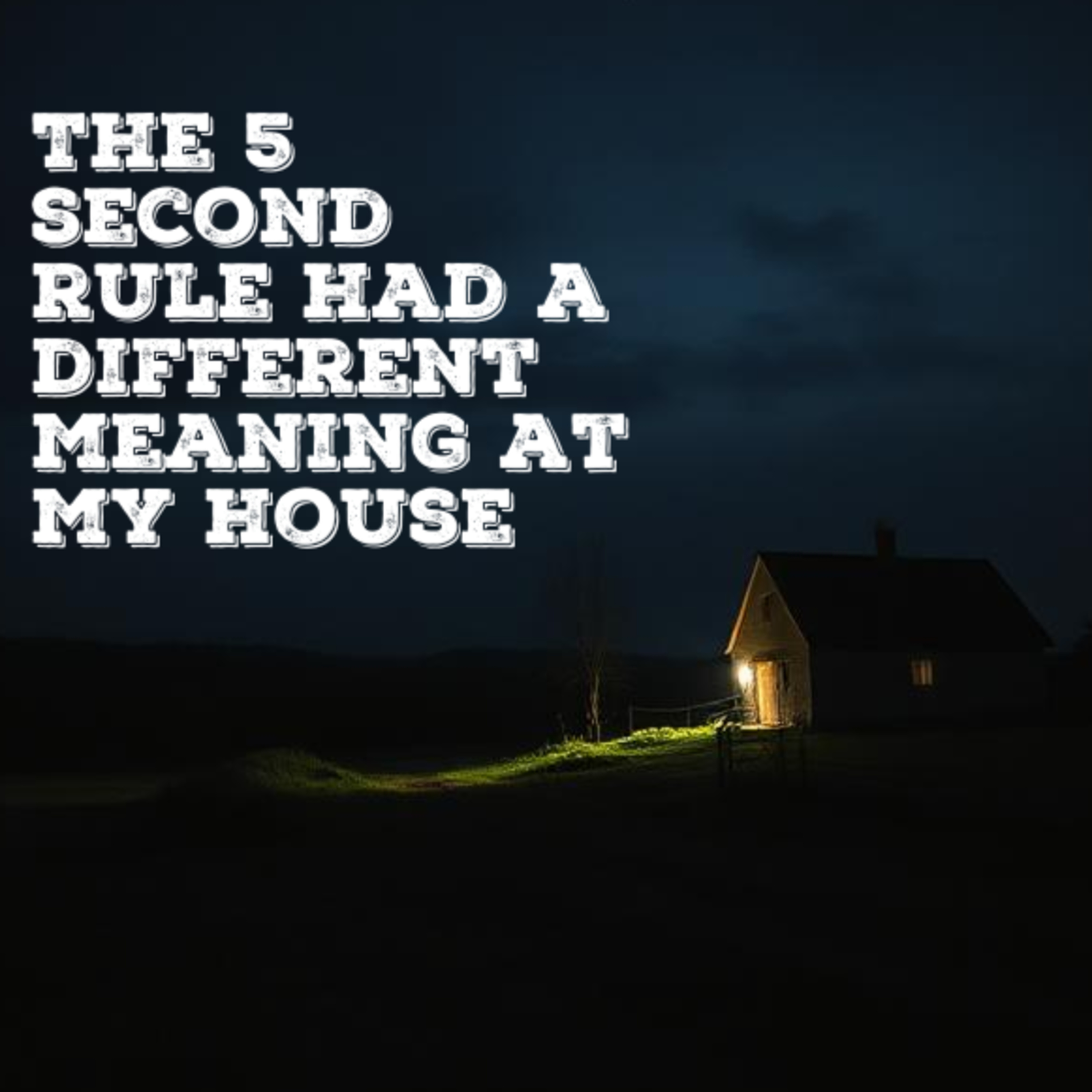 The "5-second rule" had a different meaning at my house episode artwork