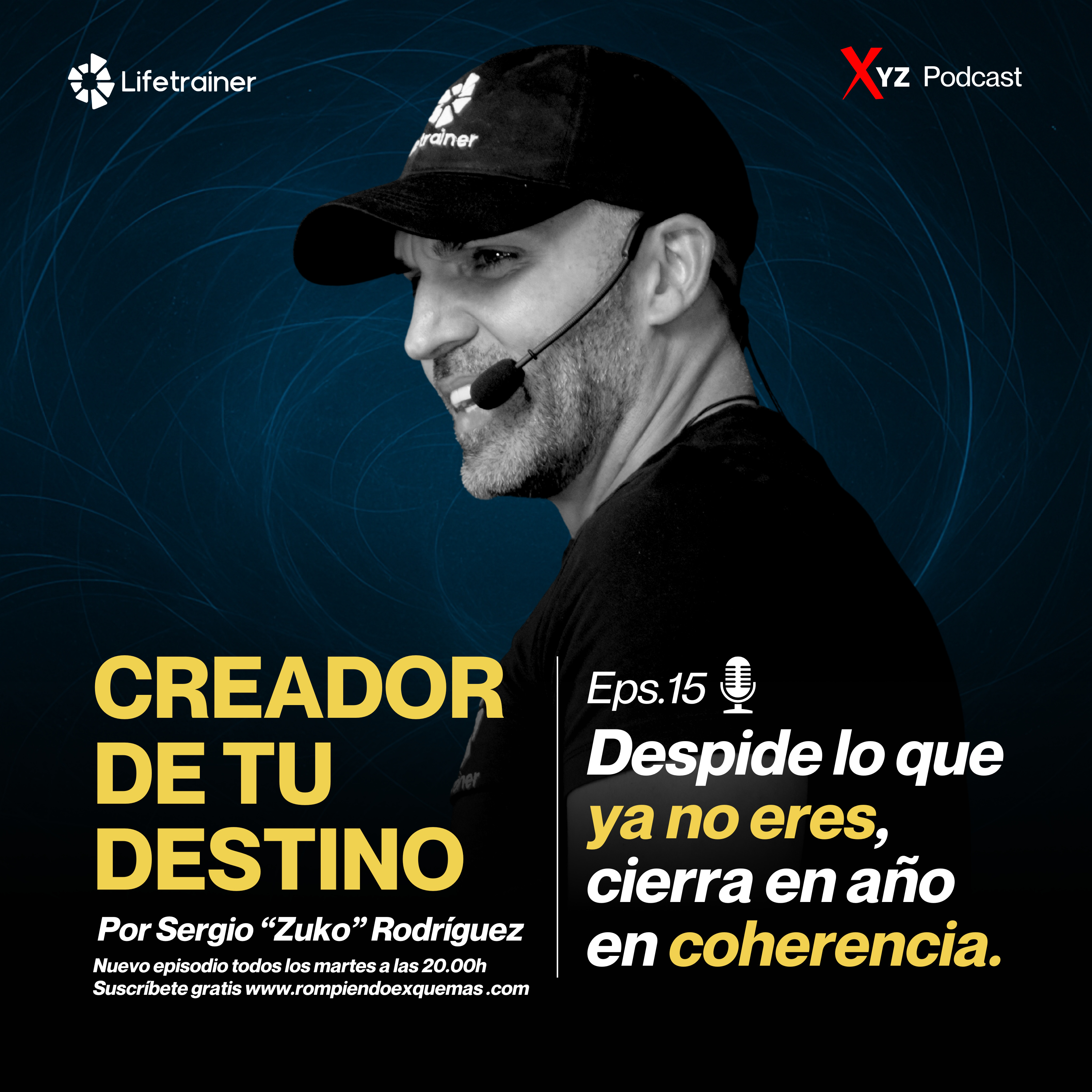 Episodio 15 - Despide lo que ya no eres, cierra en año en coherencia. episode artwork